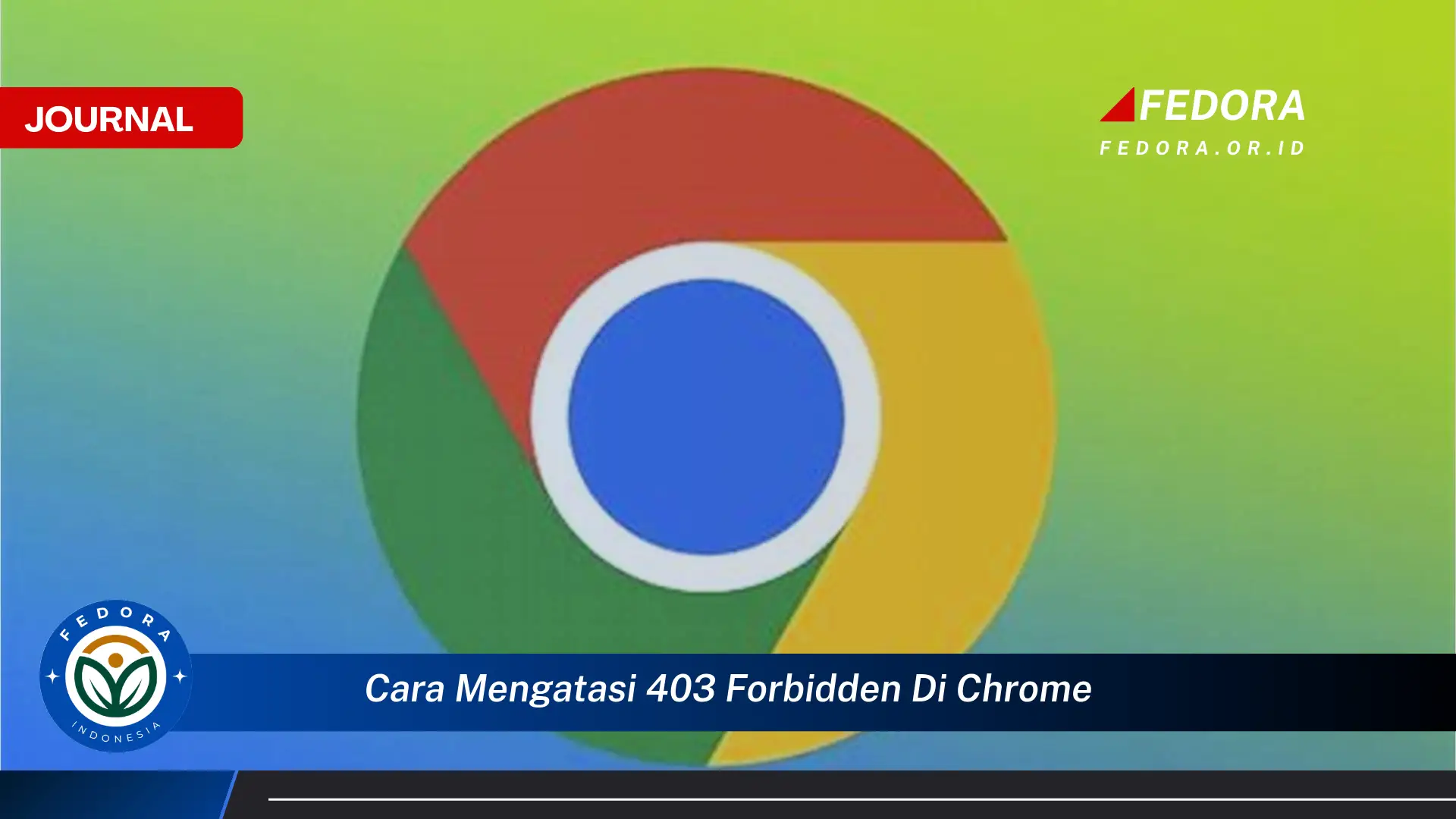 Ketahui Cara Mengatasi 403 Forbidden di Chrome dengan Cepat dan Mudah