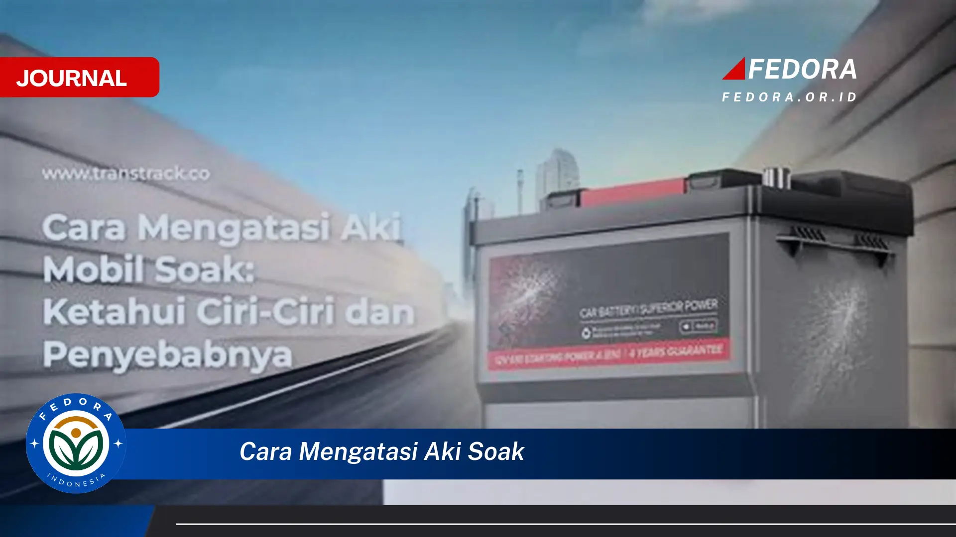 Ketahui Cara Mengatasi Aki Soak dengan Cepat dan Mudah