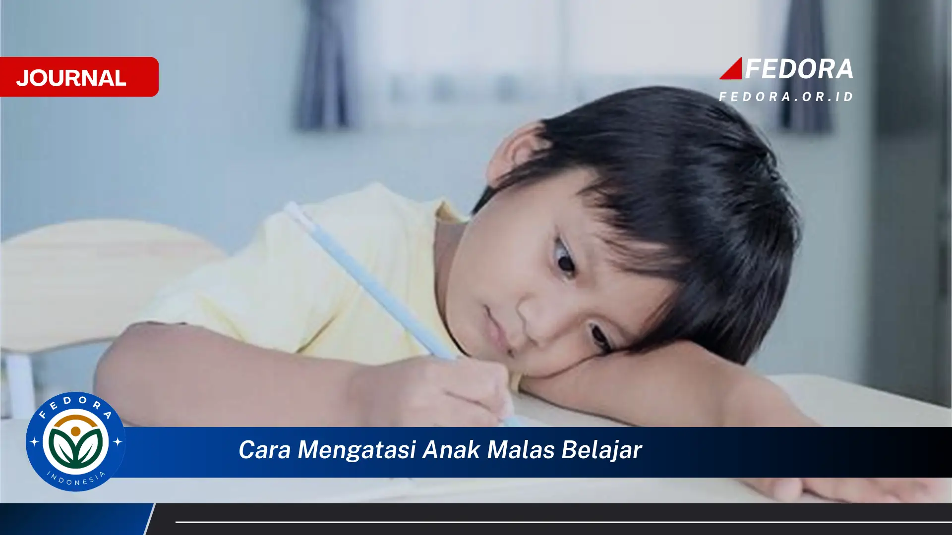 Ketahui Cara Mengatasi Anak Malas Belajar, Tips Praktis dan Efektif untuk Orang Tua