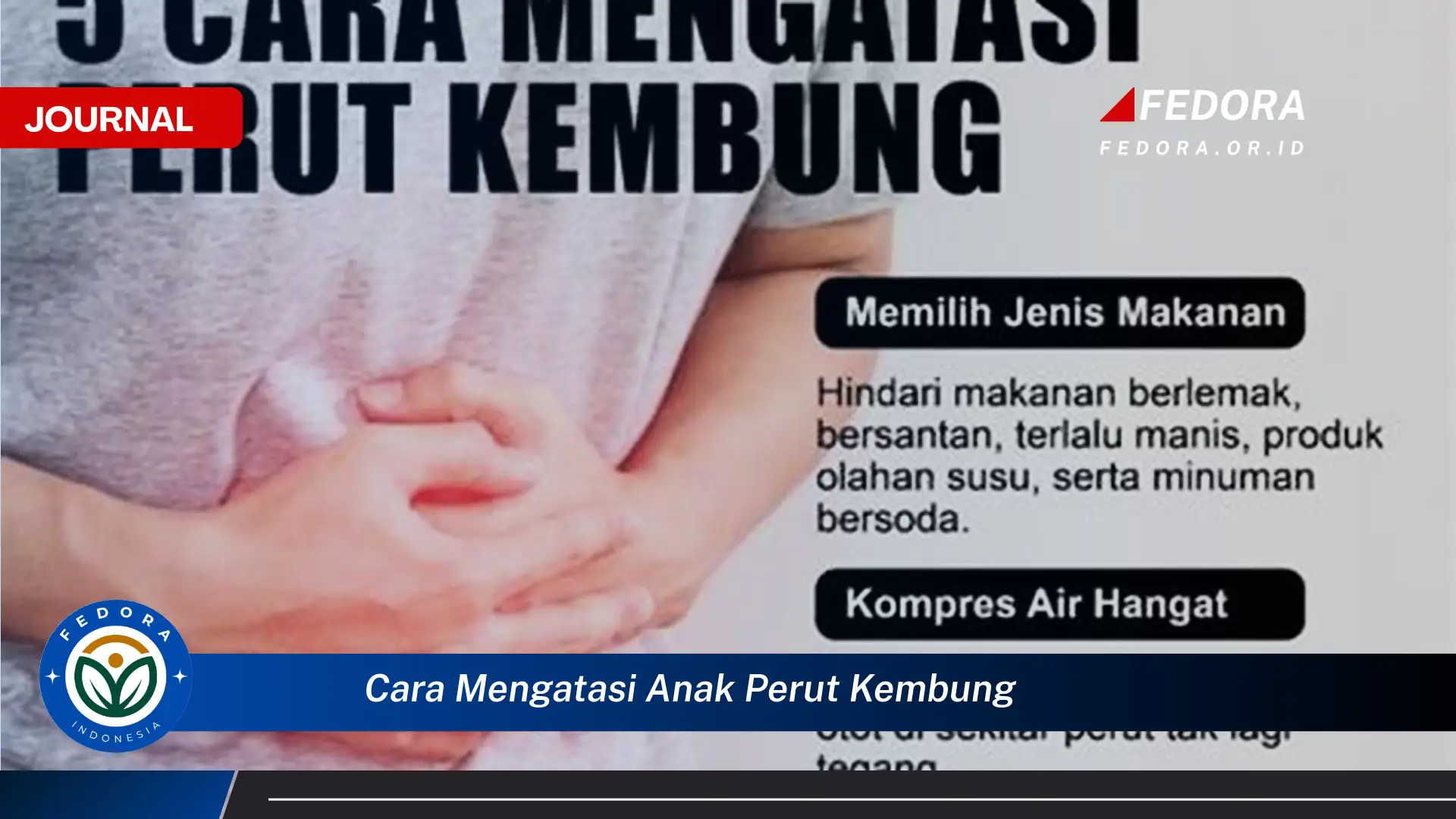 Ketahui Cara Mengatasi Perut Kembung pada Anak Secara Alami dan Efektif