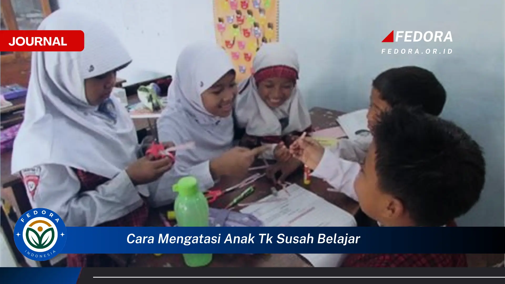 Ketahui Cara Mengatasi Anak TK Susah Belajar dan Membangun Minat Mereka