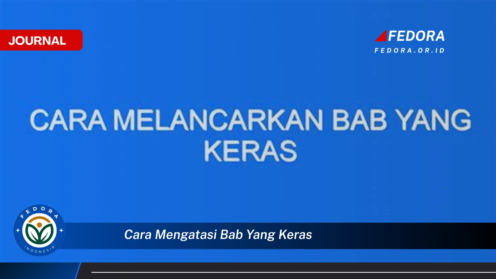 Ketahui Cara Mengatasi BAB Keras dan Sembelit Secara Alami