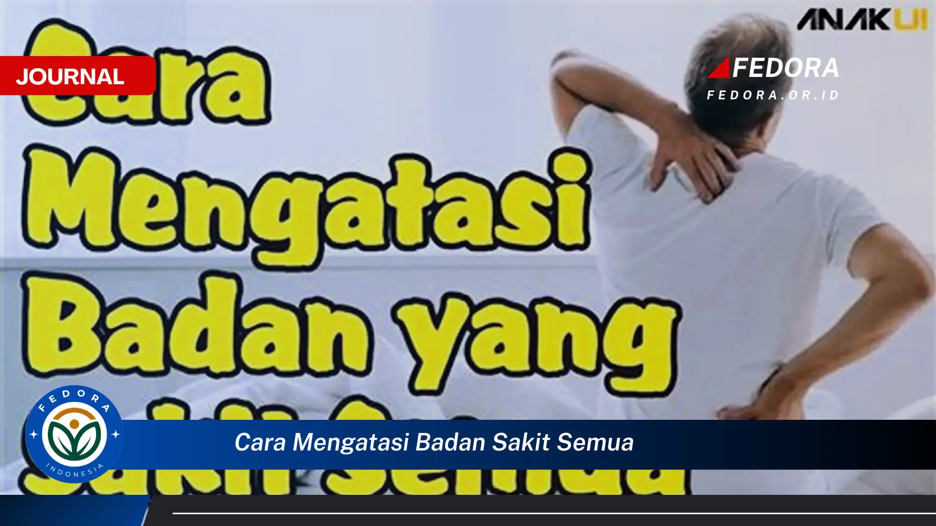 Ketahui Cara Mengatasi Badan Sakit Semua dengan Cepat dan Alami