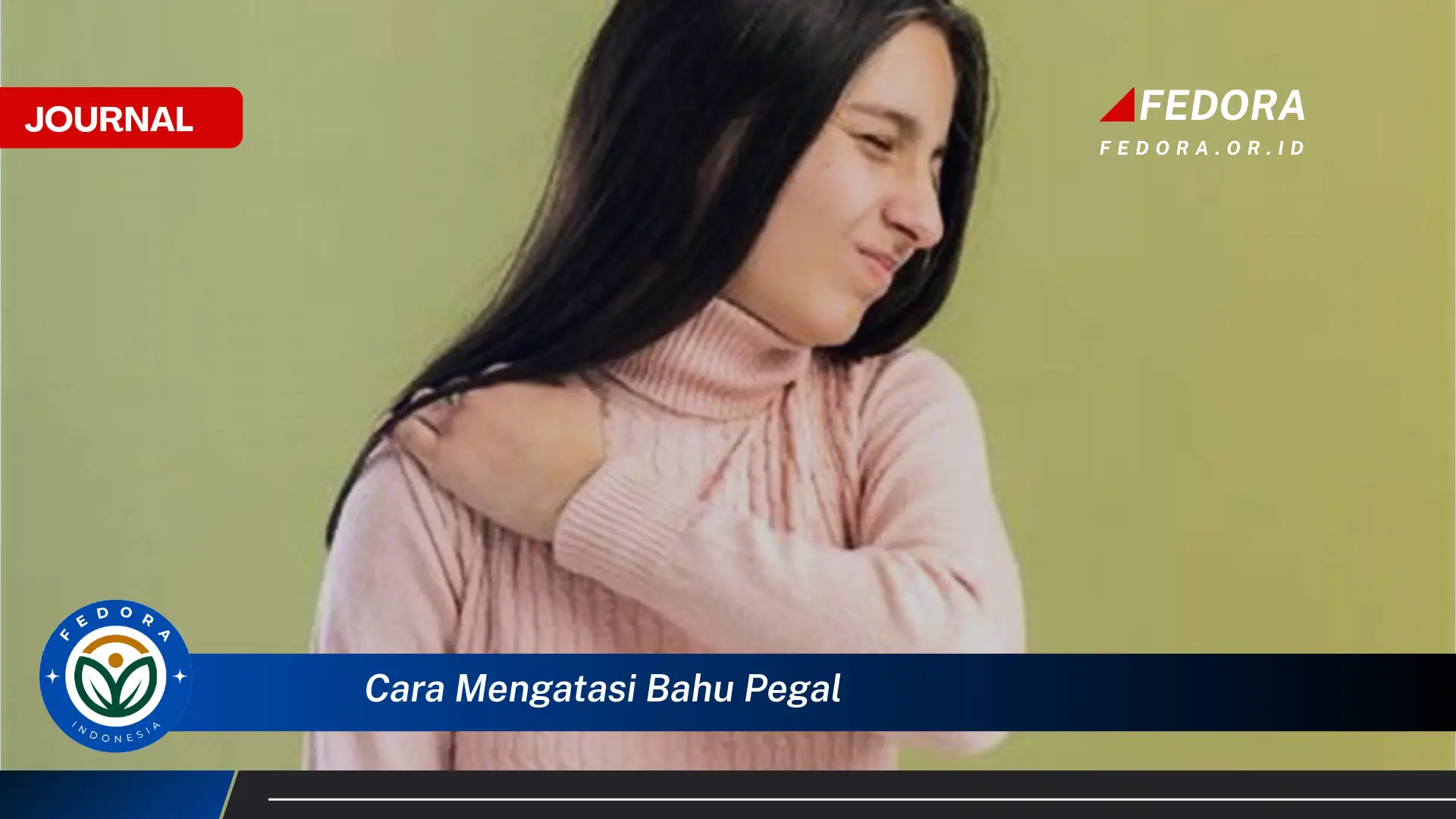 Ketahui Cara Mengatasi Bahu Pegal dengan Cepat dan Alami