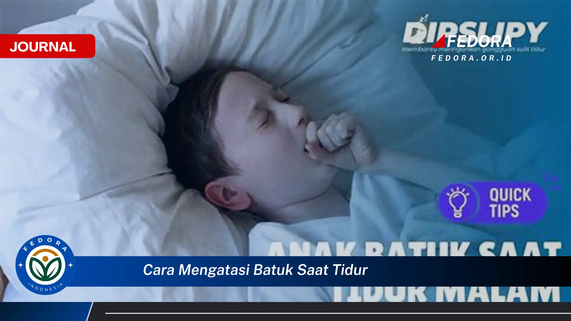 Ketahui Cara Mengatasi Batuk saat Tidur agar Nyenyak dan Cepat Sembuh