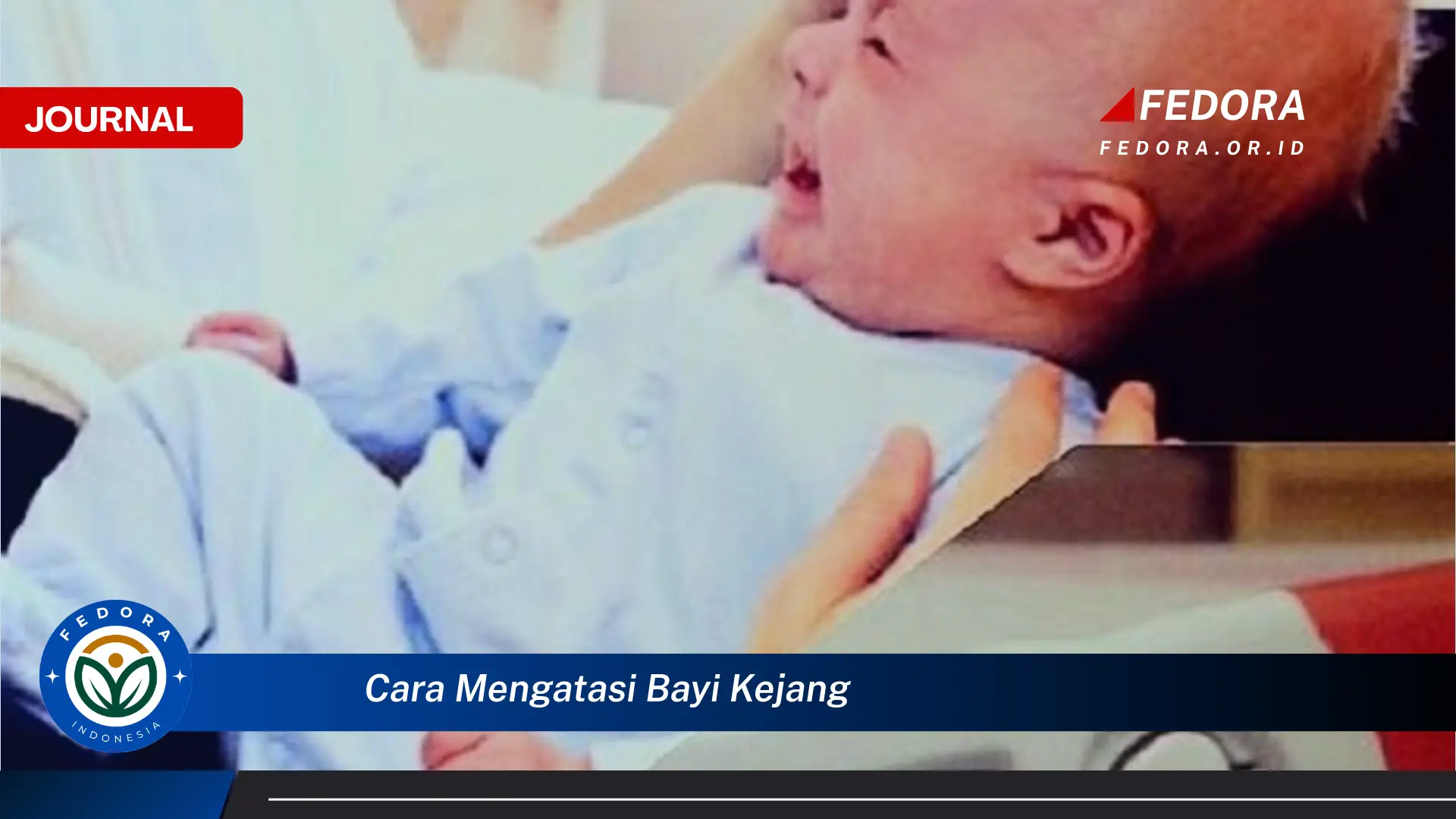 Ketahui Cara Mengatasi Bayi Kejang, Panduan Lengkap & Pertolongan Pertama Ketahui Cara Mengatasi Bayi Kejang, Panduan Lengkap & Pertolongan Pertama