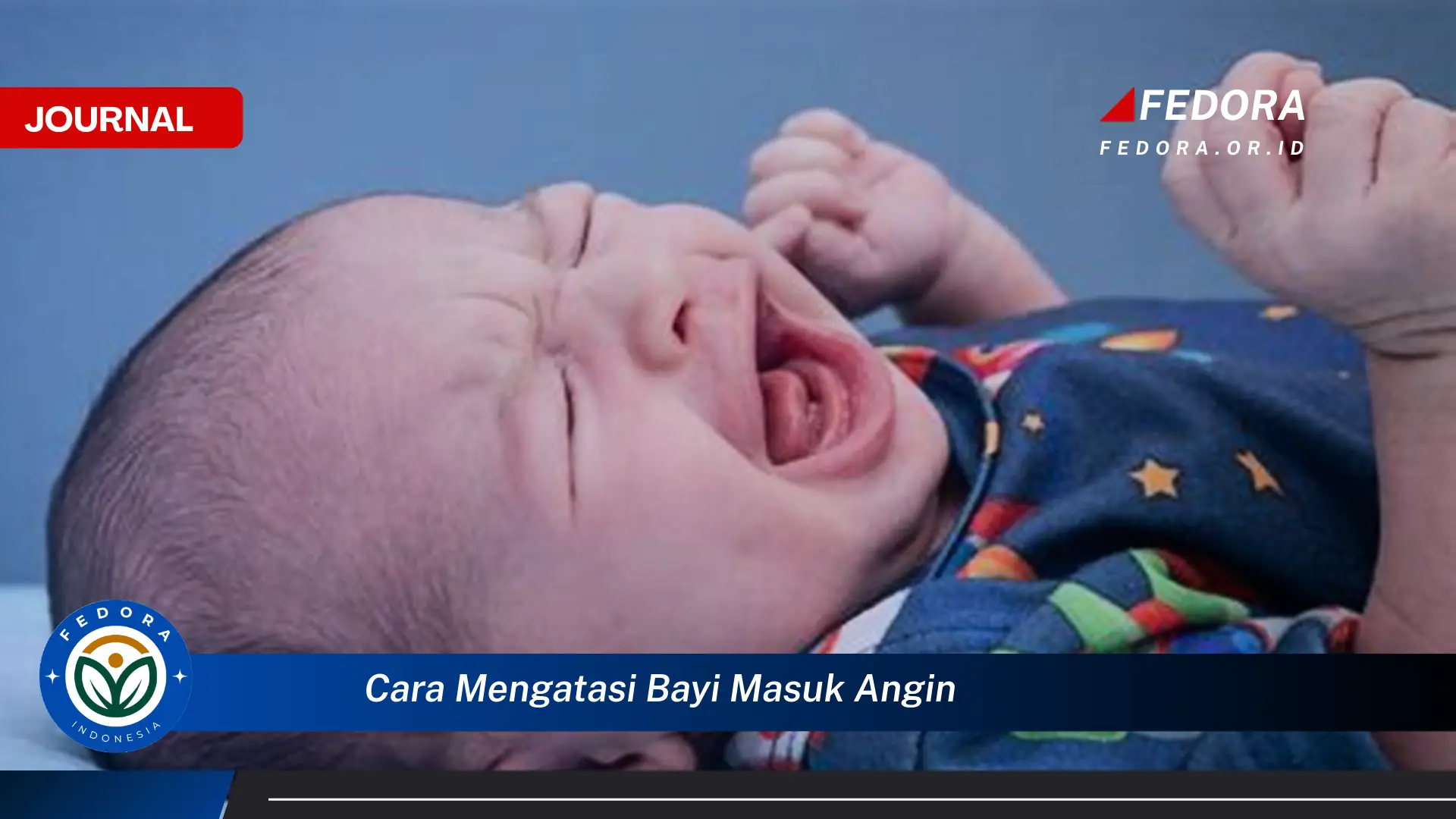 Ketahui Cara Mengatasi Bayi Masuk Angin Secara Alami dan Efektif