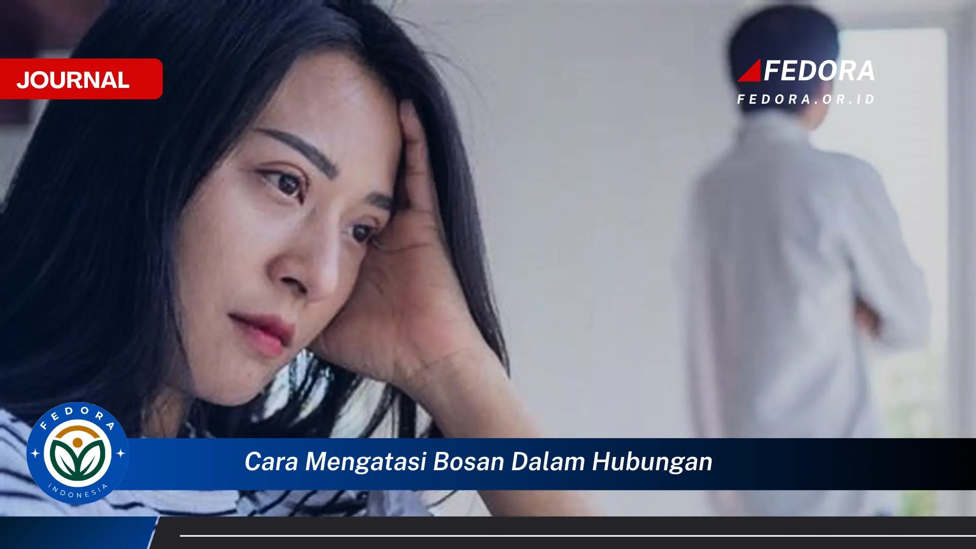 Inilah Cara Mengatasi Bosan dalam Hubungan dan Menjaga Api Cinta Tetap Menyala