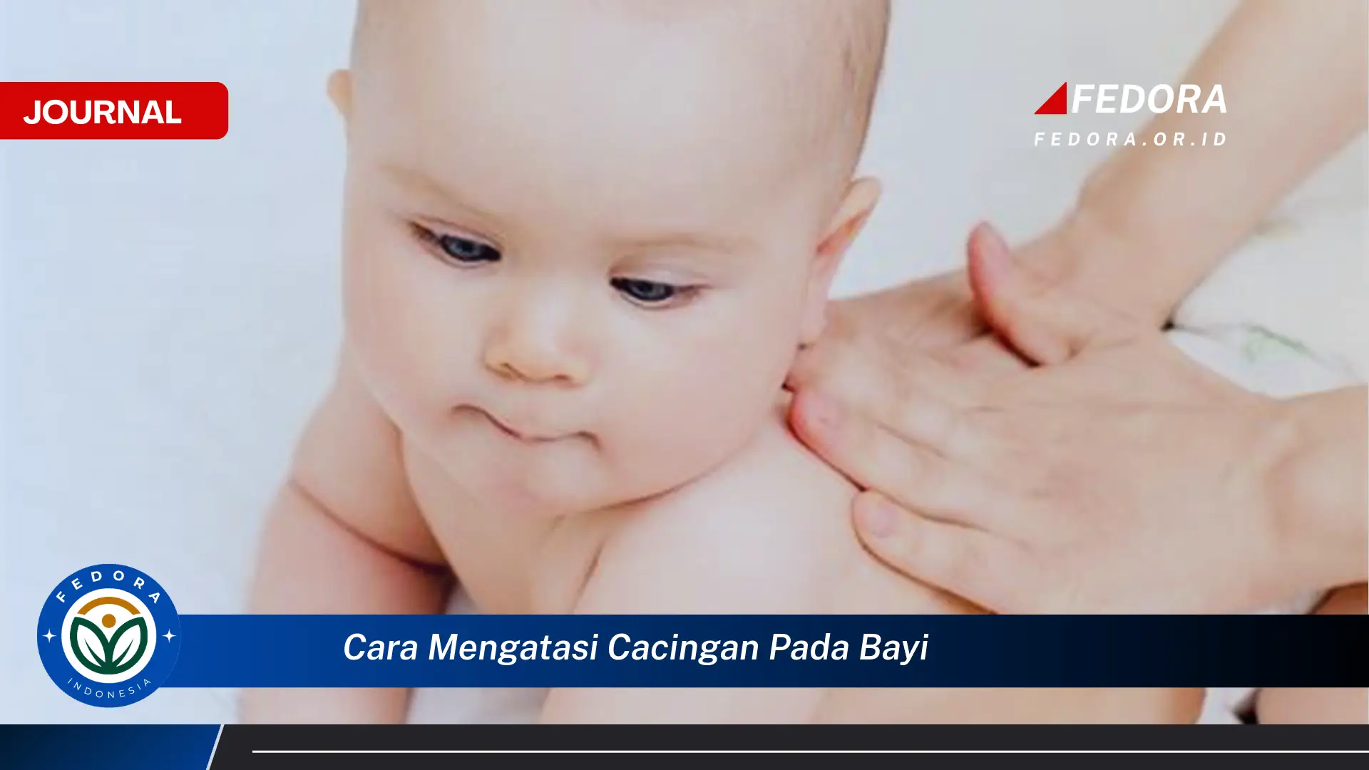 Ketahui Cara Mengatasi Cacingan Pada Bayi dan Mencegahnya Kembali