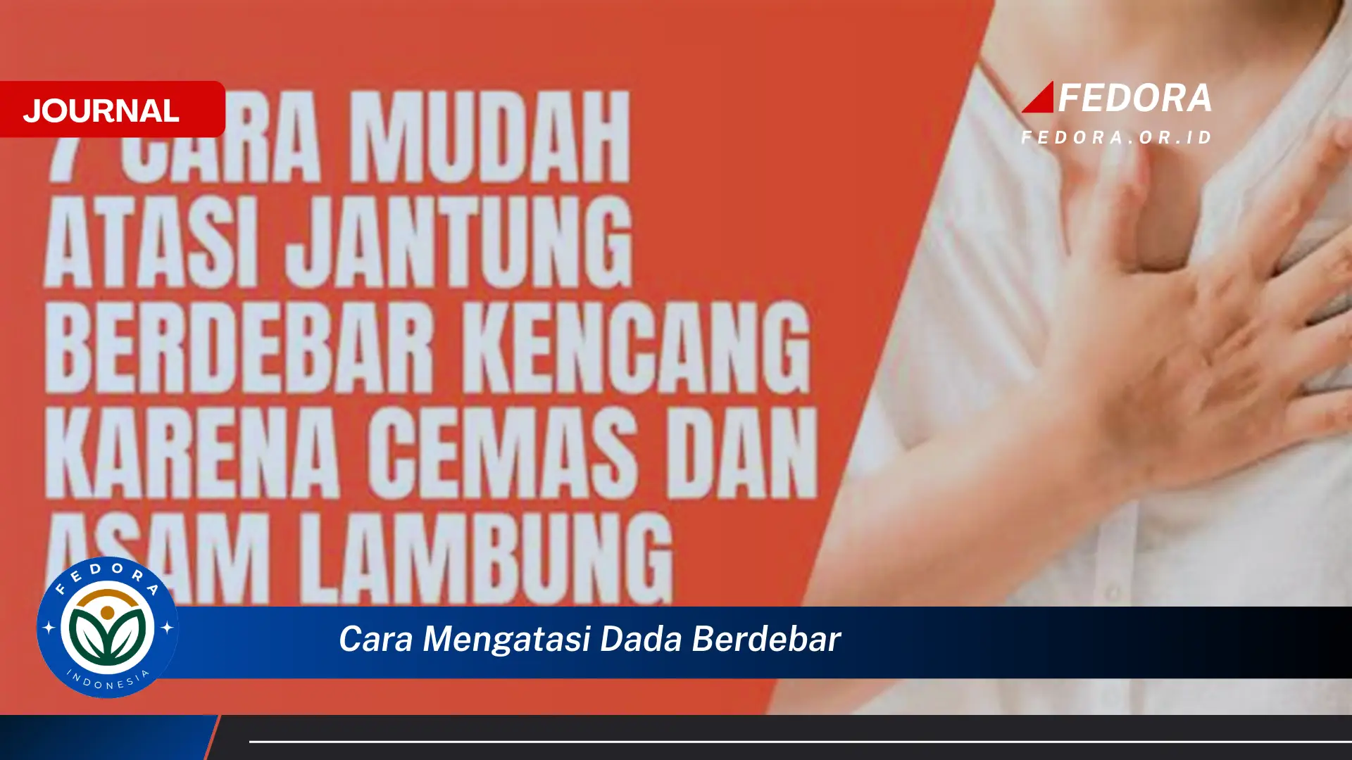Ketahui Cara Mengatasi Dada Berdebar, Penyebab, Gejala, dan Solusi Efektif