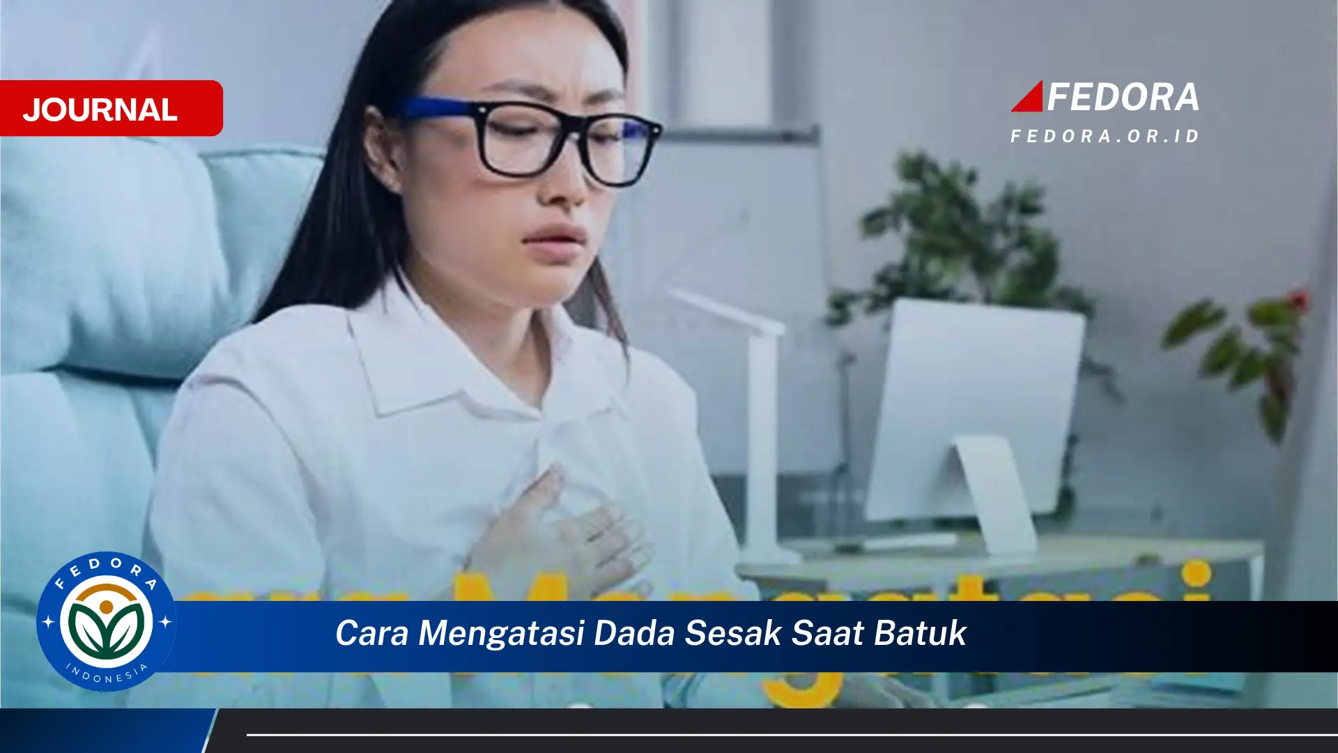 Ketahui Cara Mengatasi Dada Sesak Saat Batuk dengan Efektif dan Alami Ketahui Cara Mengatasi Dada Sesak Saat Batuk dengan Efektif dan Alami