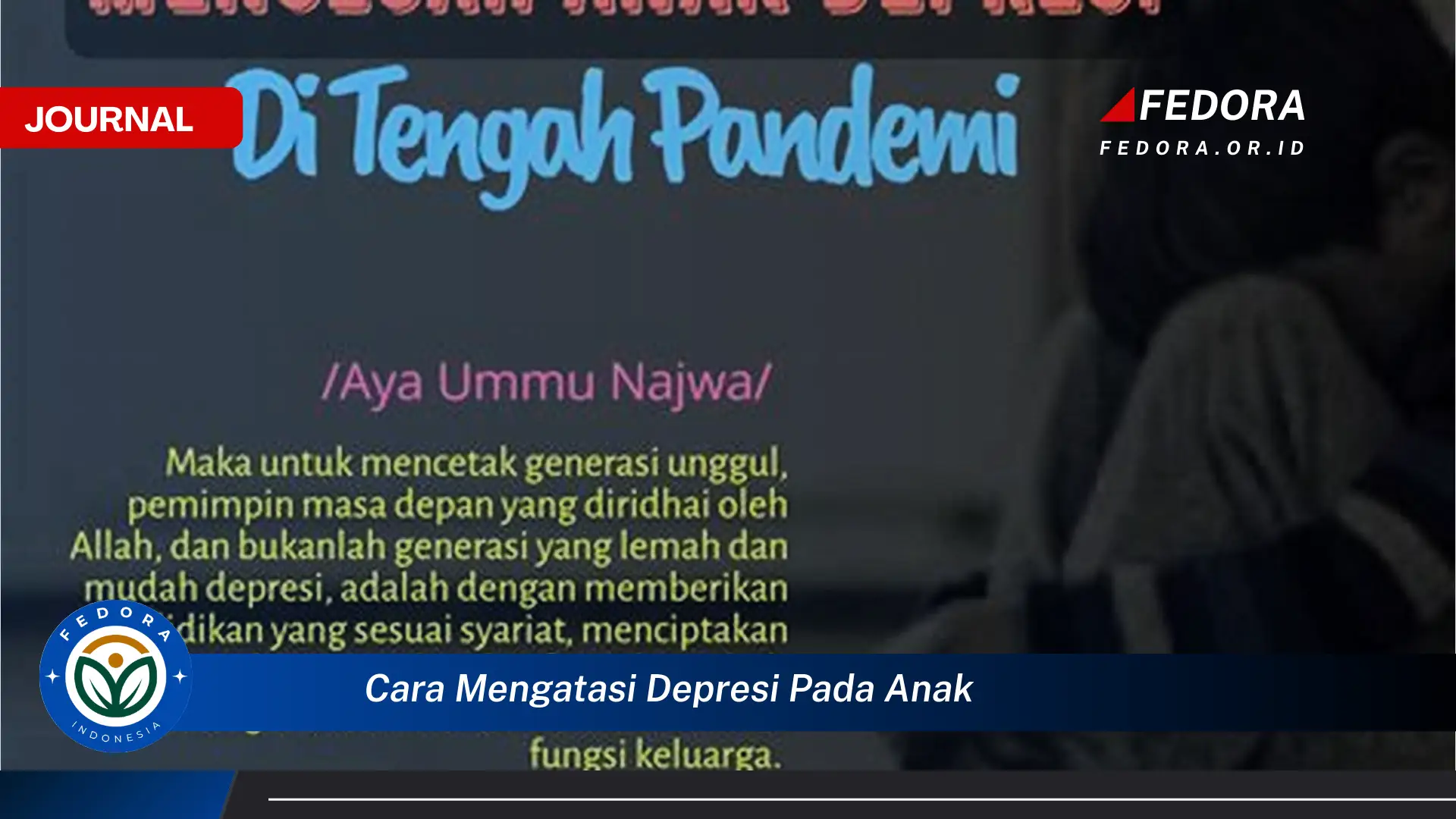 Ketahui Cara Mengatasi Depresi pada Anak Secara Efektif dan Aman