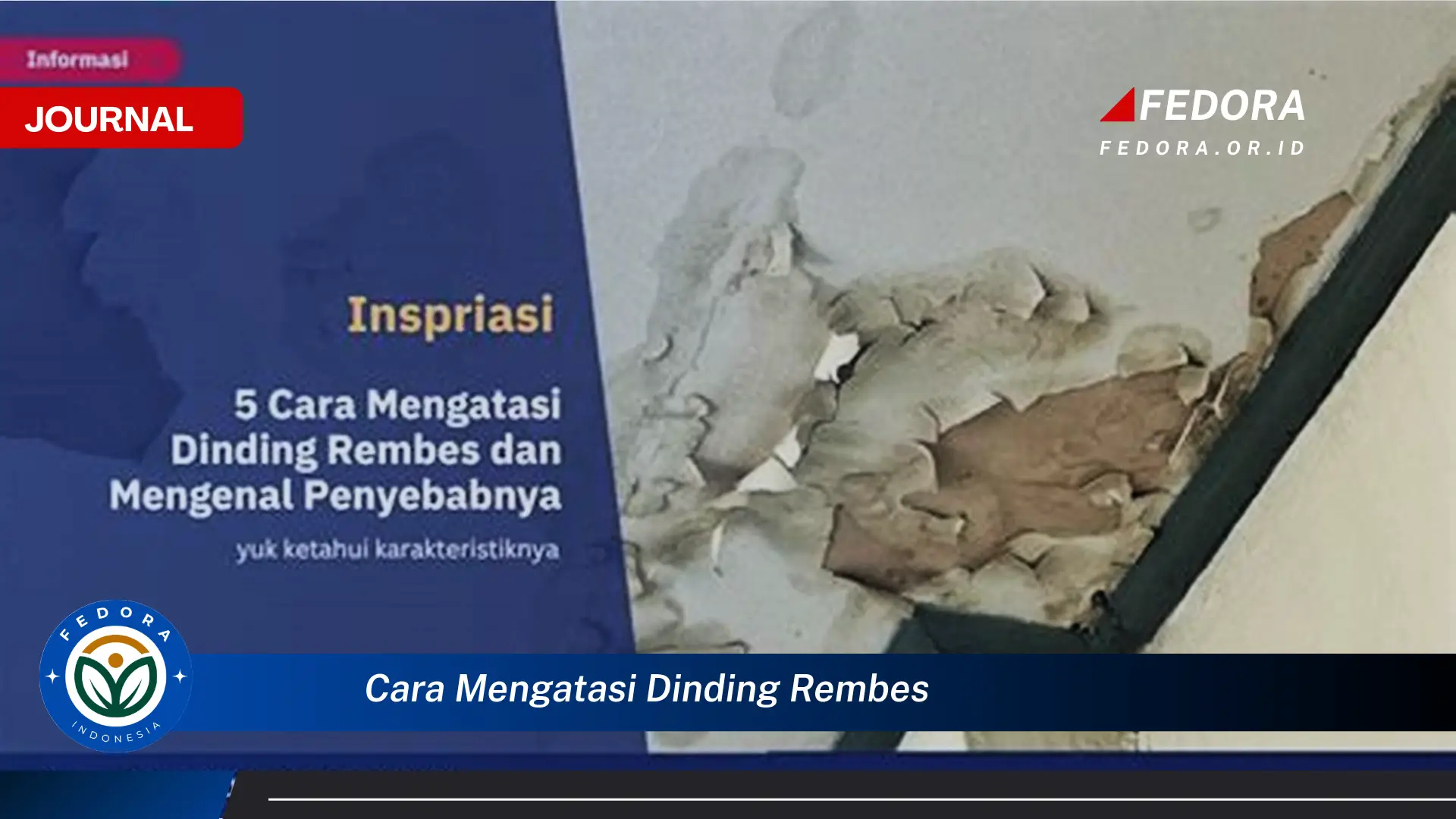 Ketahui Cara Mengatasi Dinding Rembes, Panduan Lengkap dan Praktis