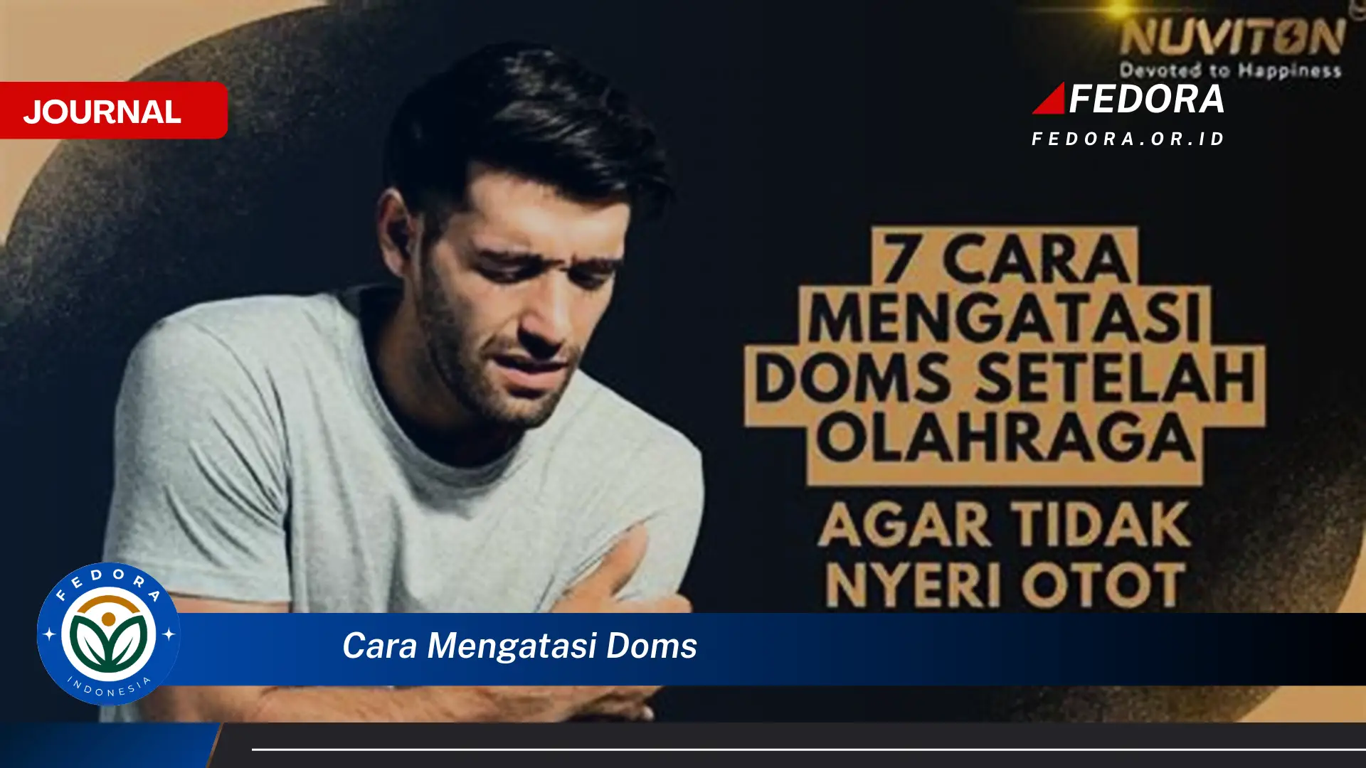 Ketahui Cara Mengatasi DOMS (Delayed Onset Muscle Soreness) Secara Efektif