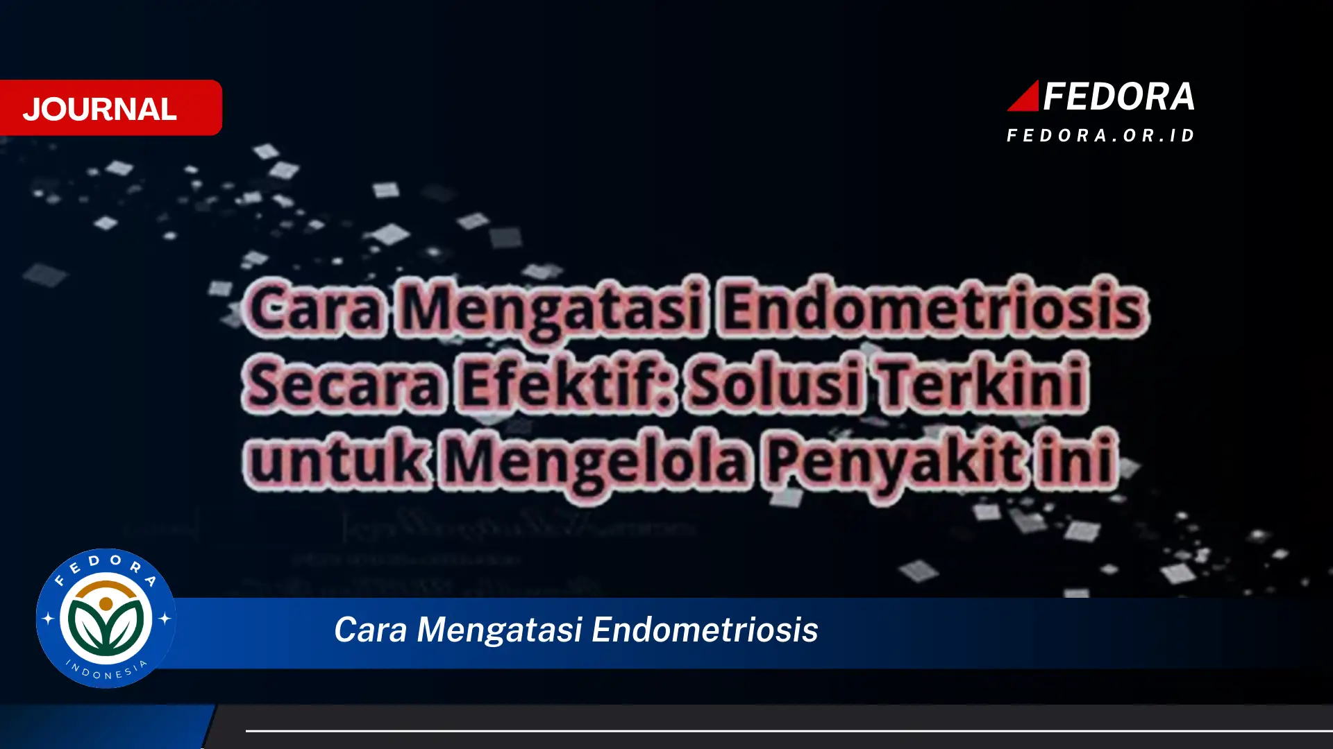 Ketahui Cara Mengatasi Endometriosis Secara Efektif dan Alami