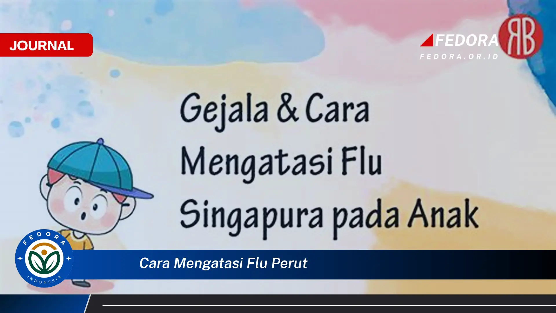 Ketahui Cara Mengatasi Flu Perut, Solusi Alami dan Efektif di Rumah