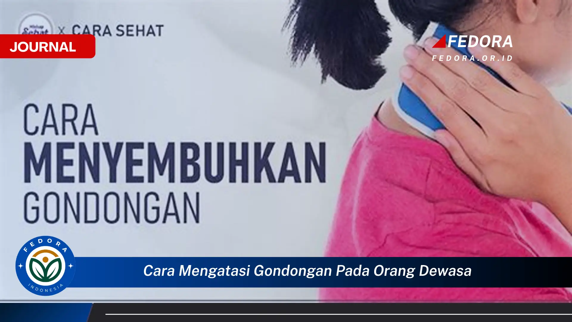 Ketahui Cara Mengatasi Gondongan pada Orang Dewasa Secara Efektif dan Alami