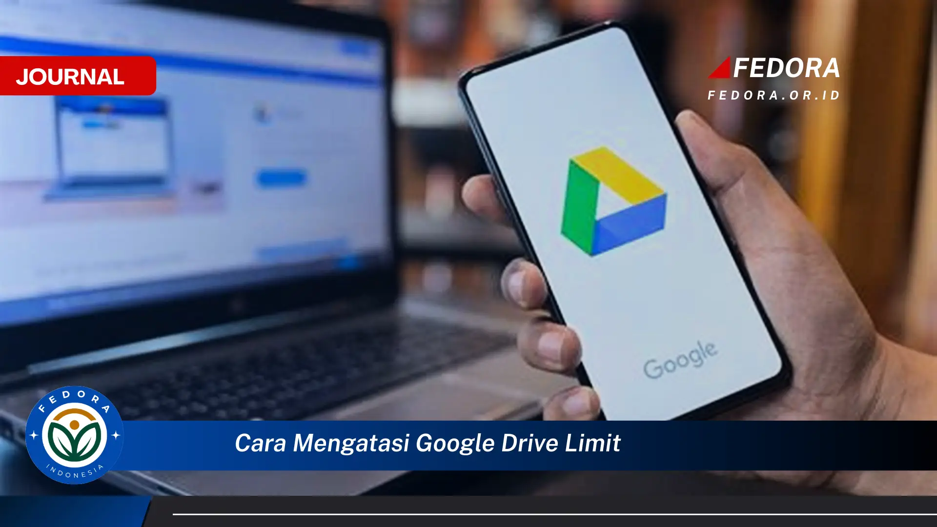 Ketahui Cara Mengatasi Limit Google Drive dan Dapatkan Ruang Penyimpanan Lebih Banyak