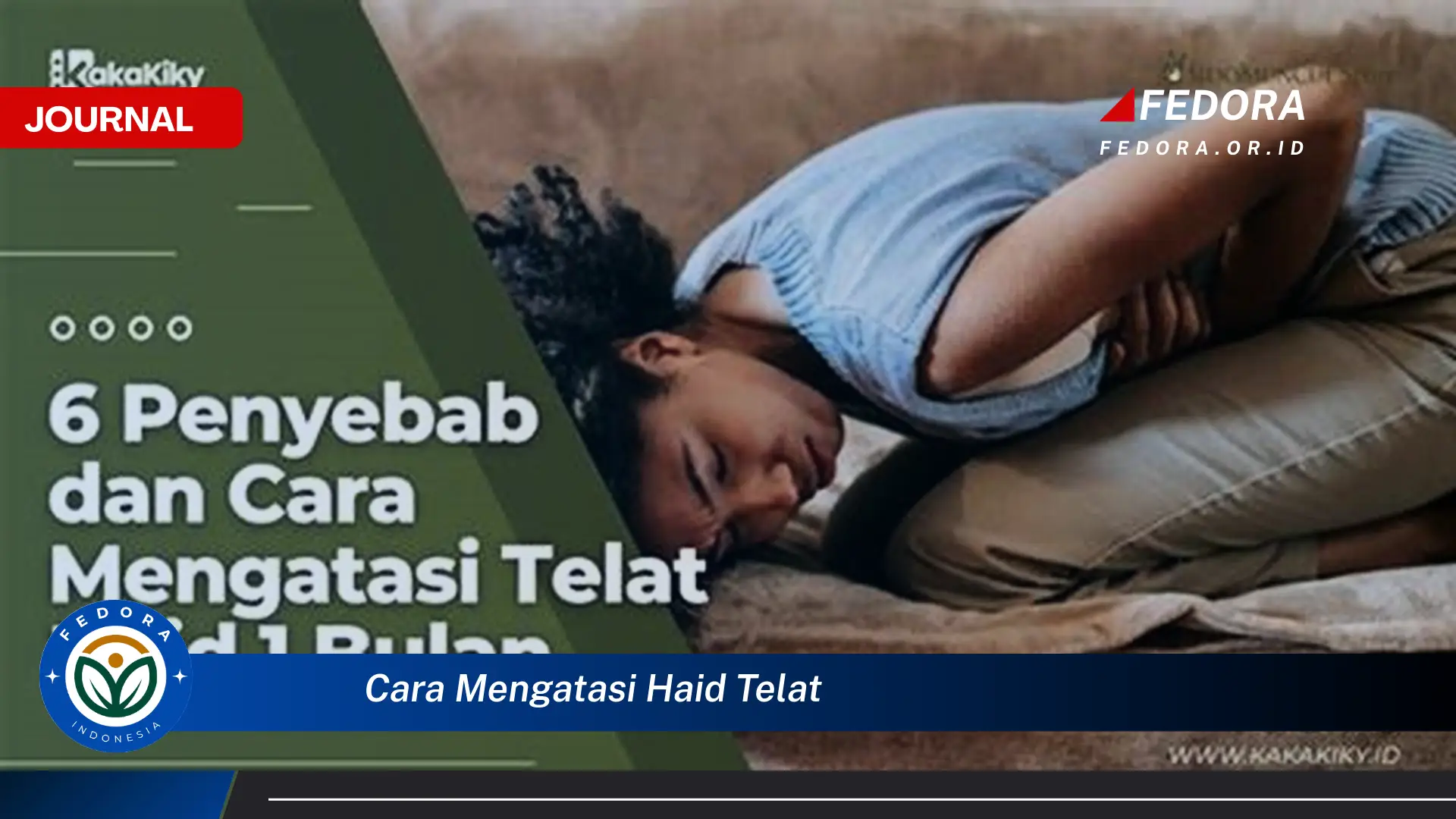 Ketahui Cara Mengatasi Haid Telat Secara Alami dan Medis Ketahui Cara Mengatasi Haid Telat Secara Alami dan Medis
