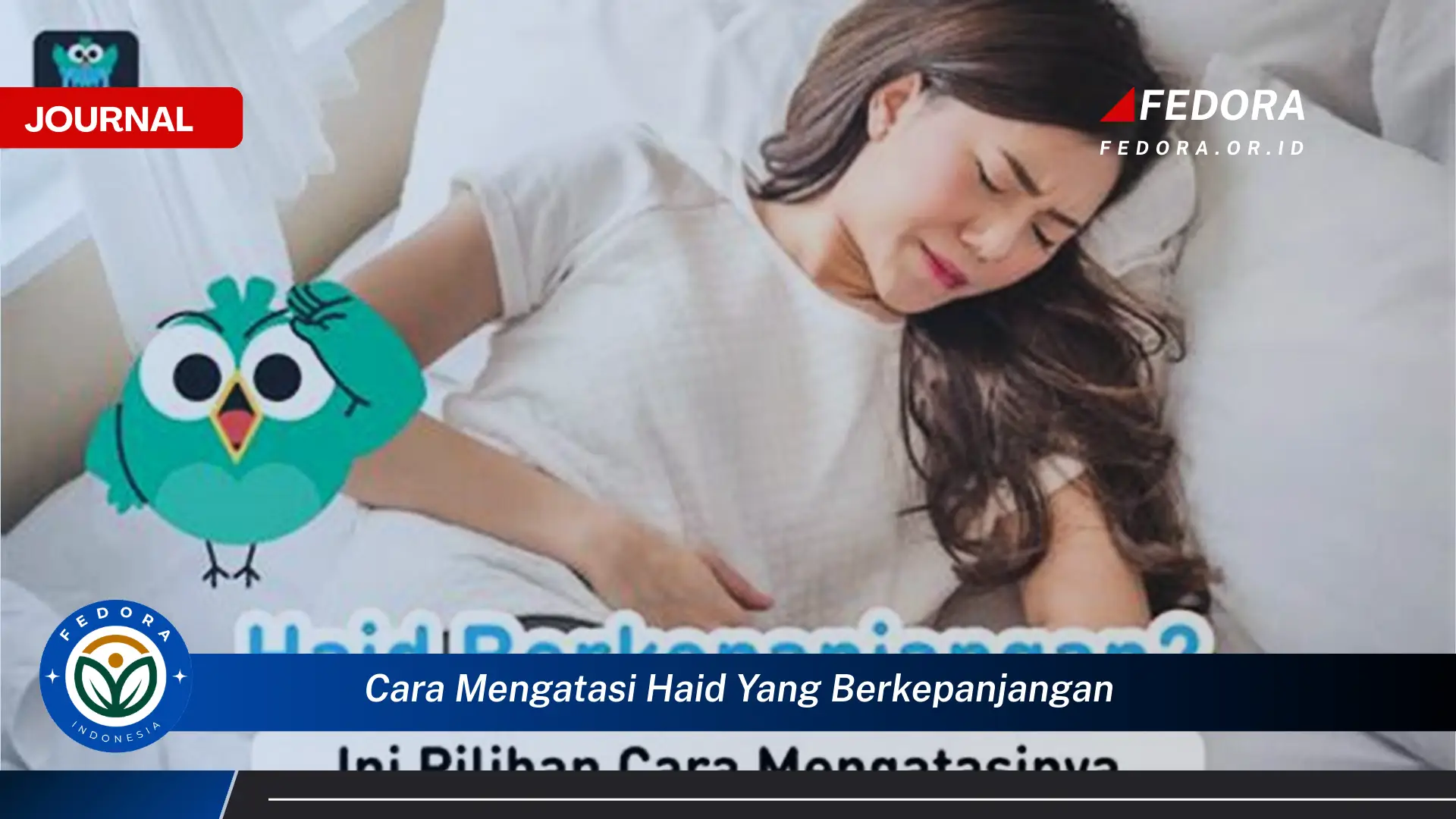 Ketahui Cara Mengatasi Haid yang Berkepanjangan dan Kembali Normal