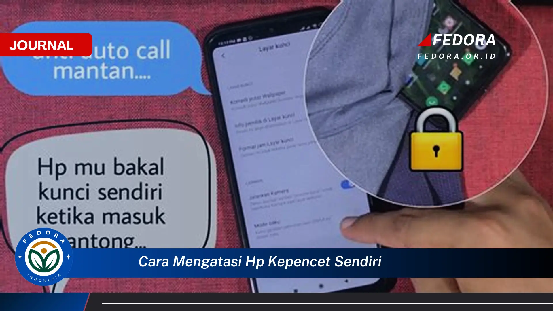 Ketahui Cara Mengatasi HP Kepencet Sendiri dan Solusinya yang Efektif Ketahui Cara Mengatasi HP Kepencet Sendiri dan Solusinya yang Efektif