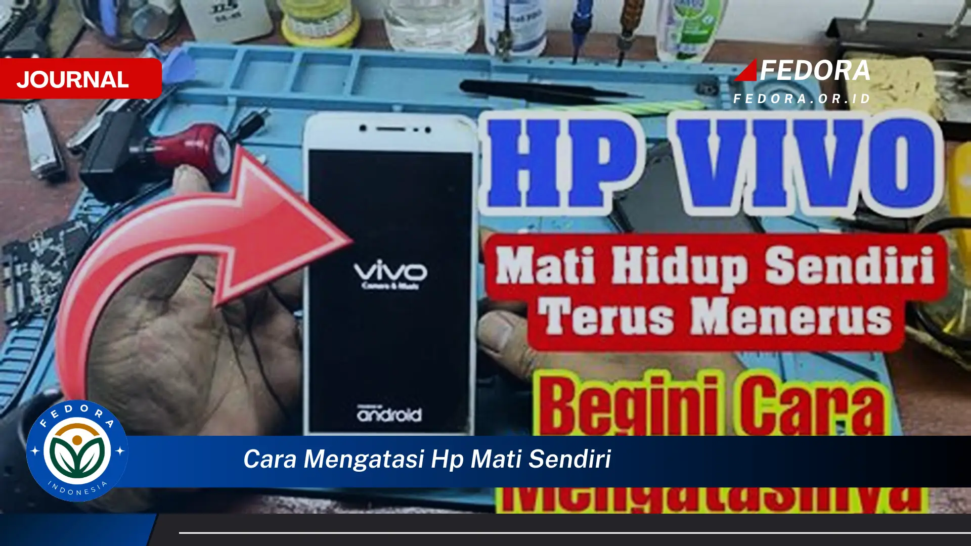 Ketahui Cara Mengatasi HP Mati Sendiri dan Penyebabnya