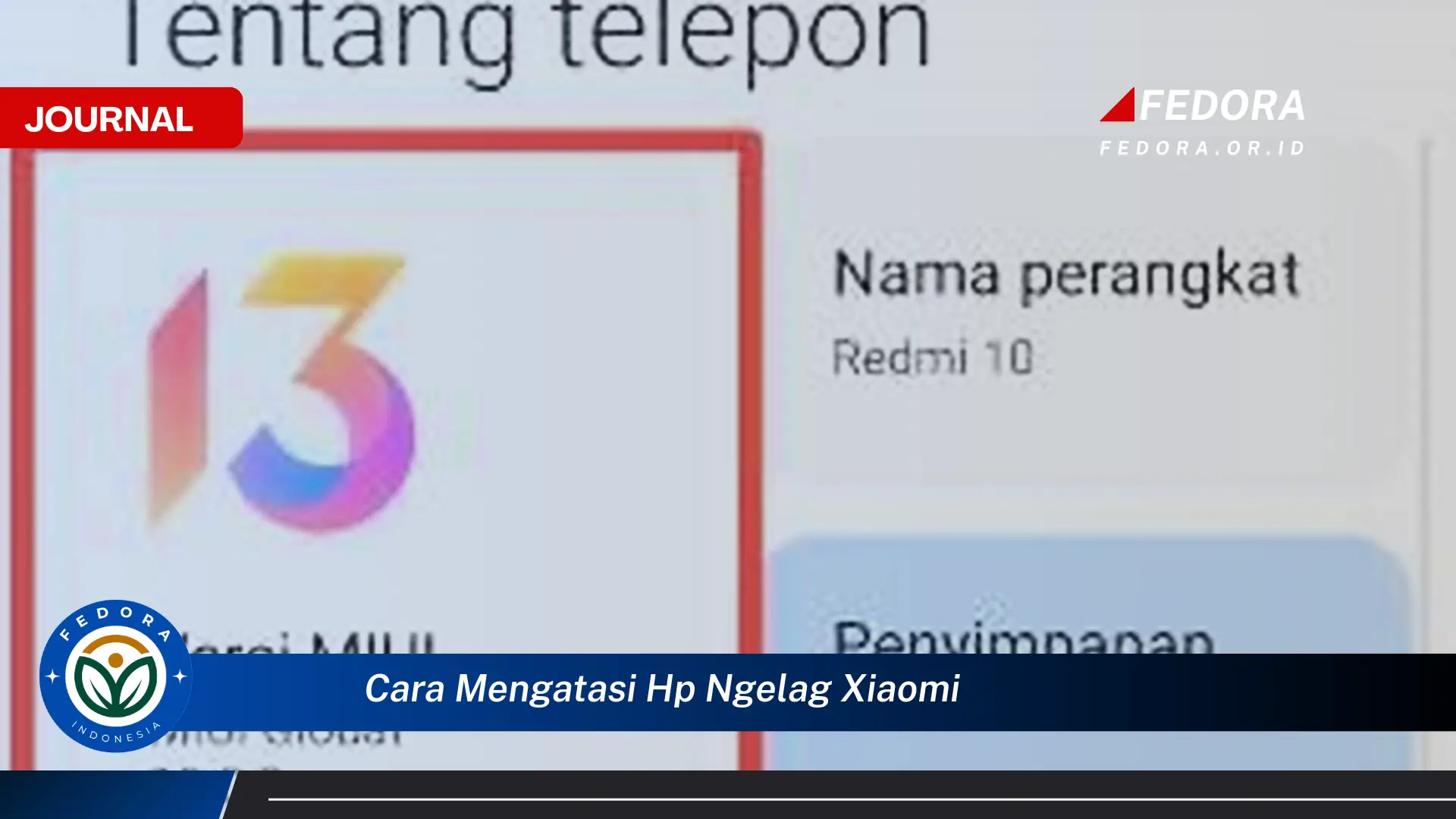 Ketahui Cara Mengatasi HP Xiaomi Ngelag, Solusi Ampuh dan Praktis