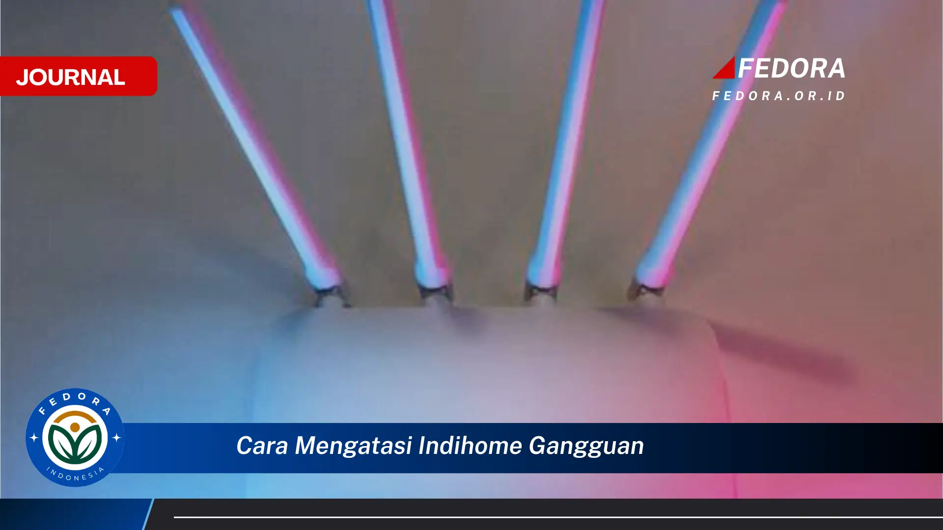 Temukan Cara Mengatasi Gangguan IndiHome Anda dengan Mudah dan Cepat