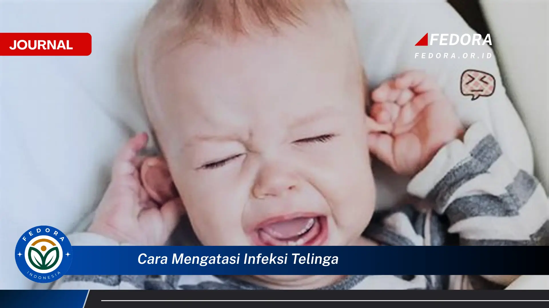 Ketahui Cara Mengatasi Infeksi Telinga dengan Cepat dan Aman