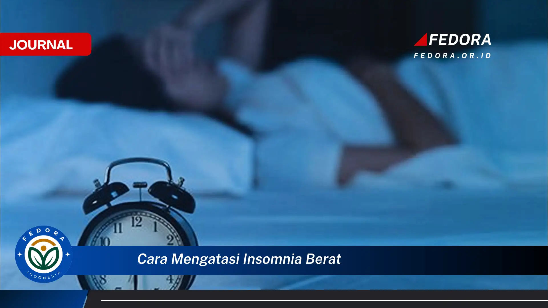 Ketahui Cara Mengatasi Insomnia Berat dan Kembali Tidur Nyenyak