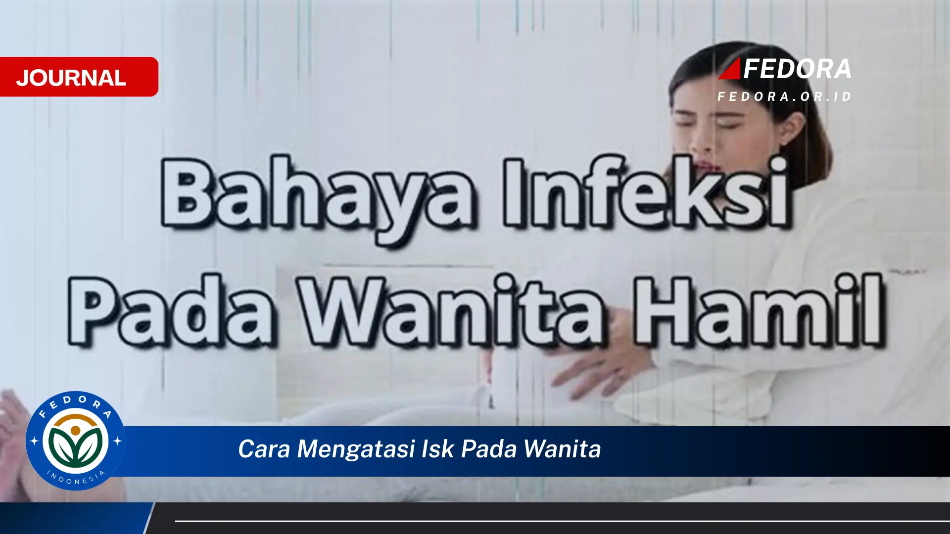 Ketahui Cara Mengatasi ISK pada Wanita Secara Efektif dan Alami