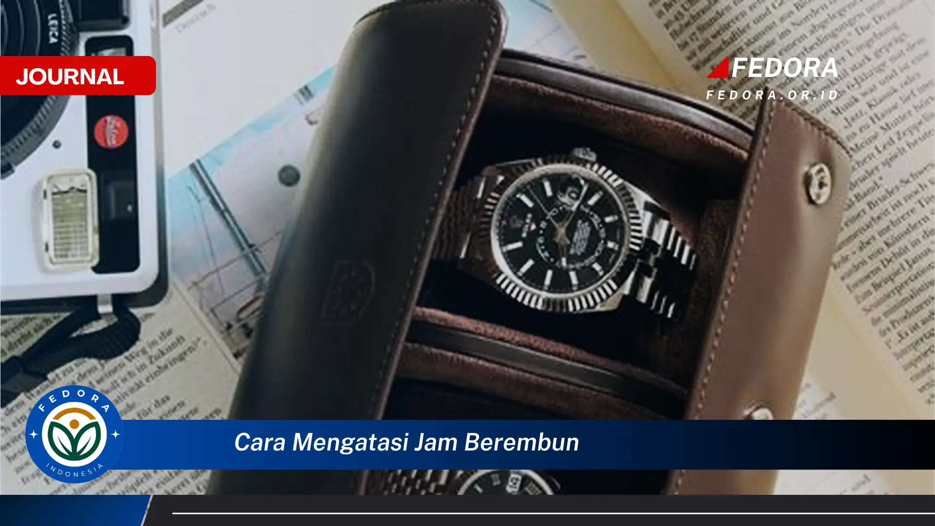 Ketahui Cara Mengatasi Jam Berembun dengan Cepat dan Mudah