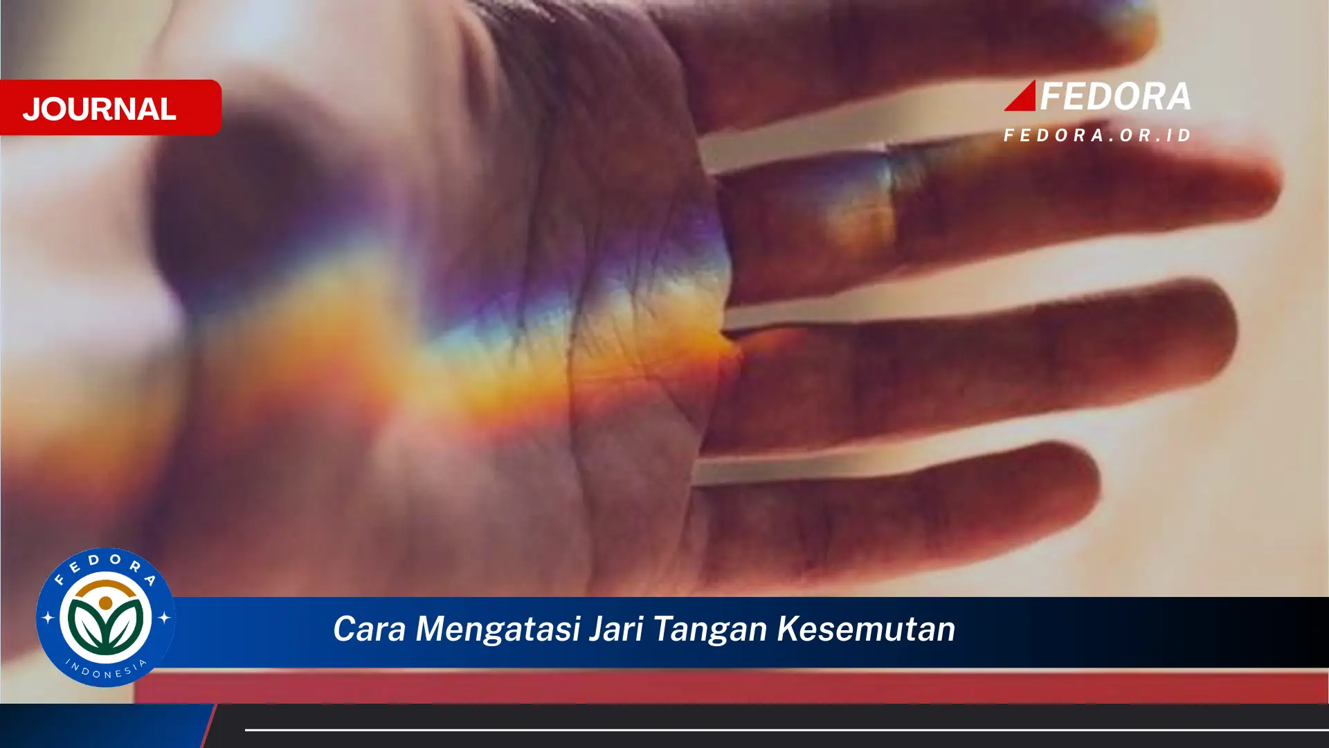 Ketahui Cara Mengatasi Jari Tangan Kesemutan dengan Cepat dan Ampuh