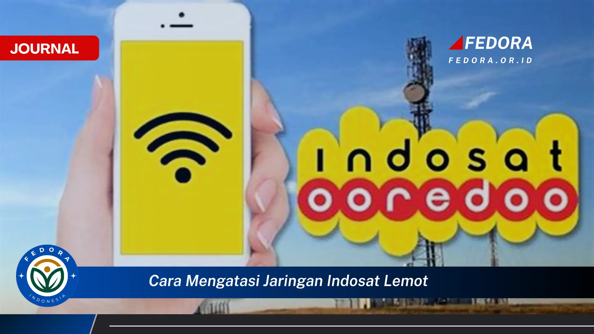 Inilah Cara Mengatasi Jaringan Indosat Lemot Paling Efektif