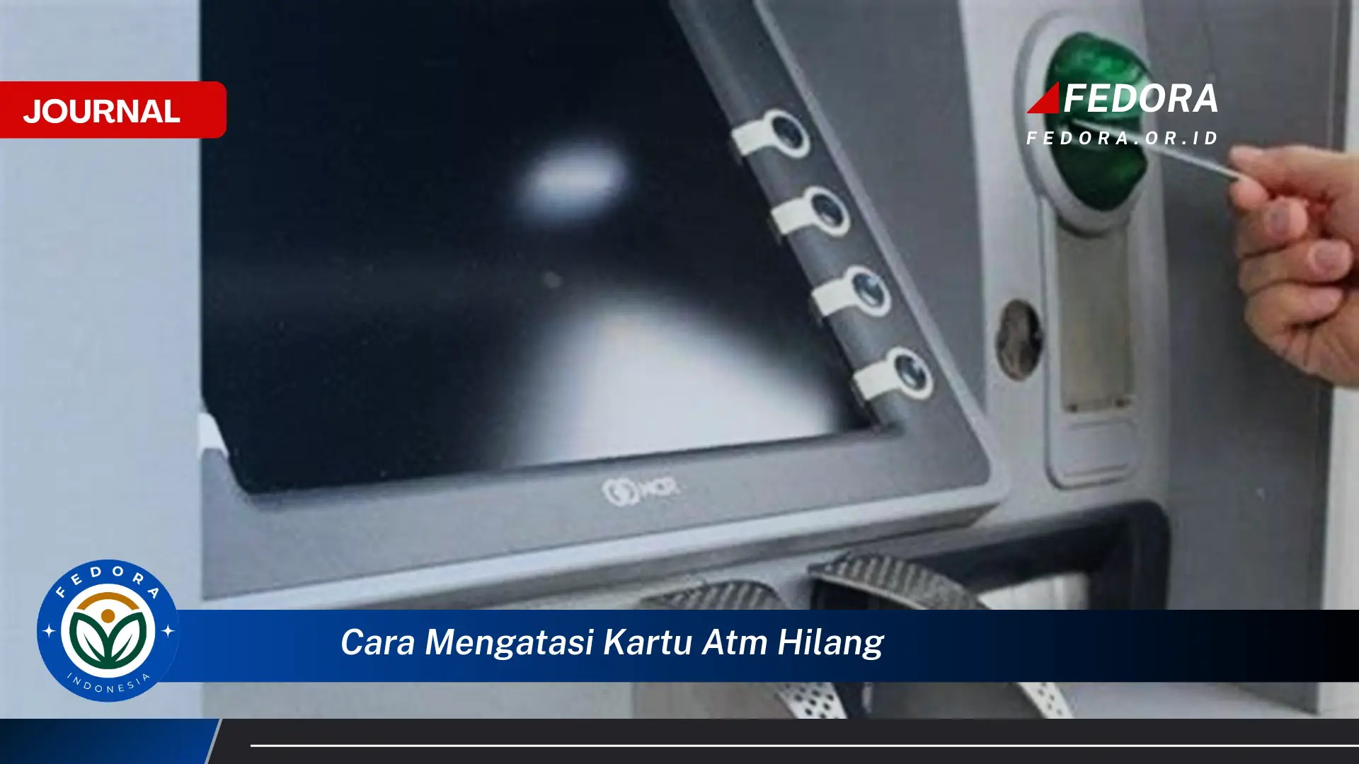 Ketahui Cara Mengatasi Kartu ATM Hilang, Panduan Lengkap & Darurat