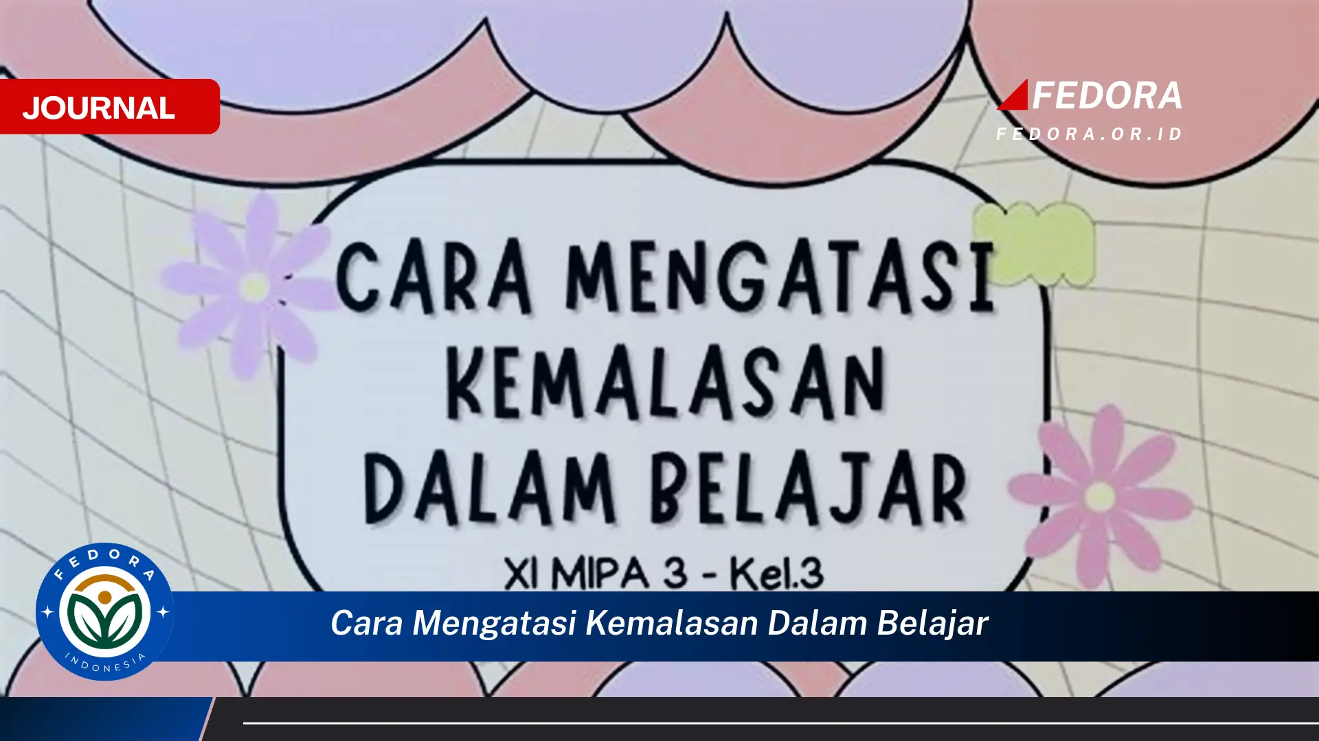 Temukan Cara Mengatasi Kemalasan Dalam Belajar dan Raih Prestasi Gemilang