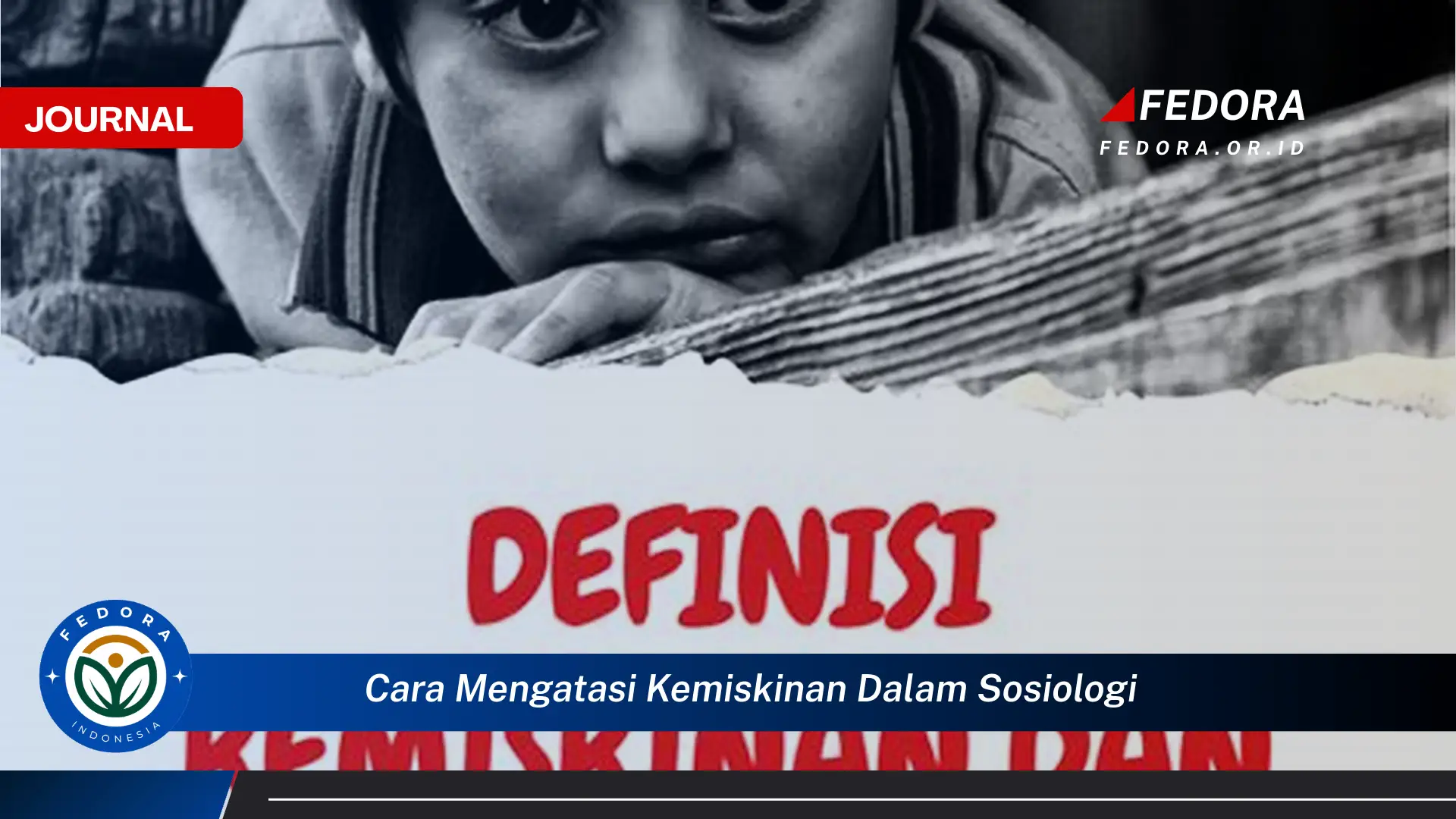 Ketahui Cara Mengatasi Kemiskinan dalam Sosiologi Analisis Mendalam dan Solusi Efektif