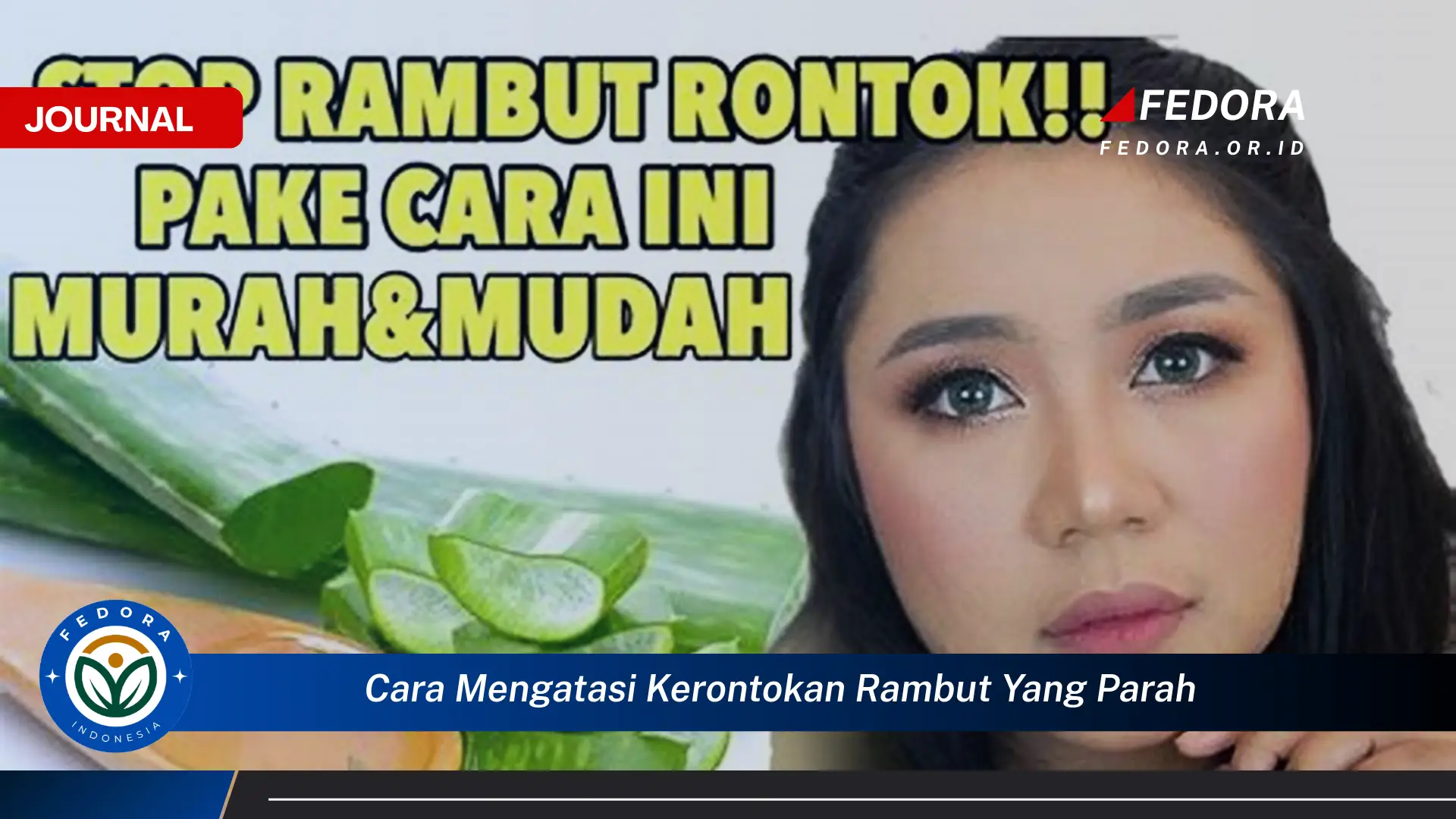 Ketahui Cara Mengatasi Kerontokan Rambut yang Parah Secara Alami dan Medis