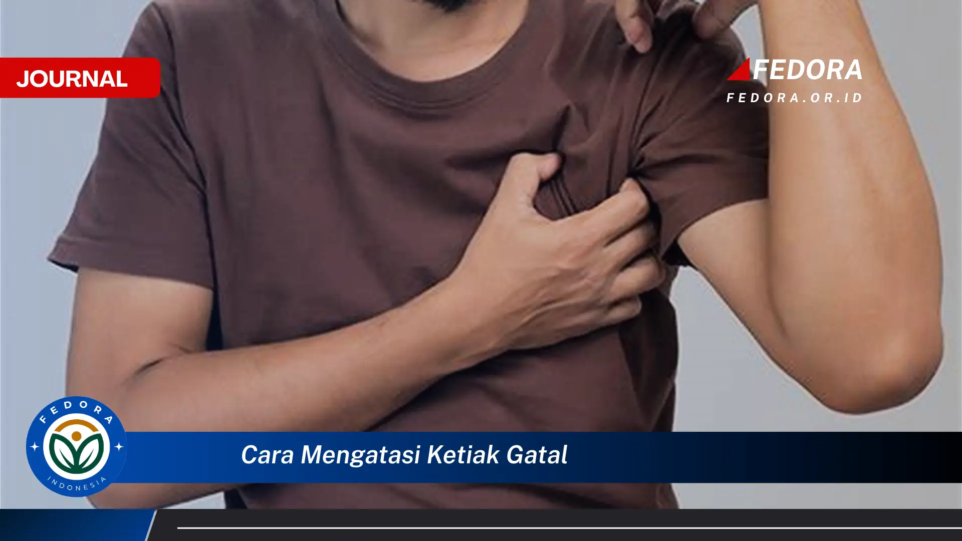 Ketahui Cara Mengatasi Ketiak Gatal dengan Cepat dan Ampuh