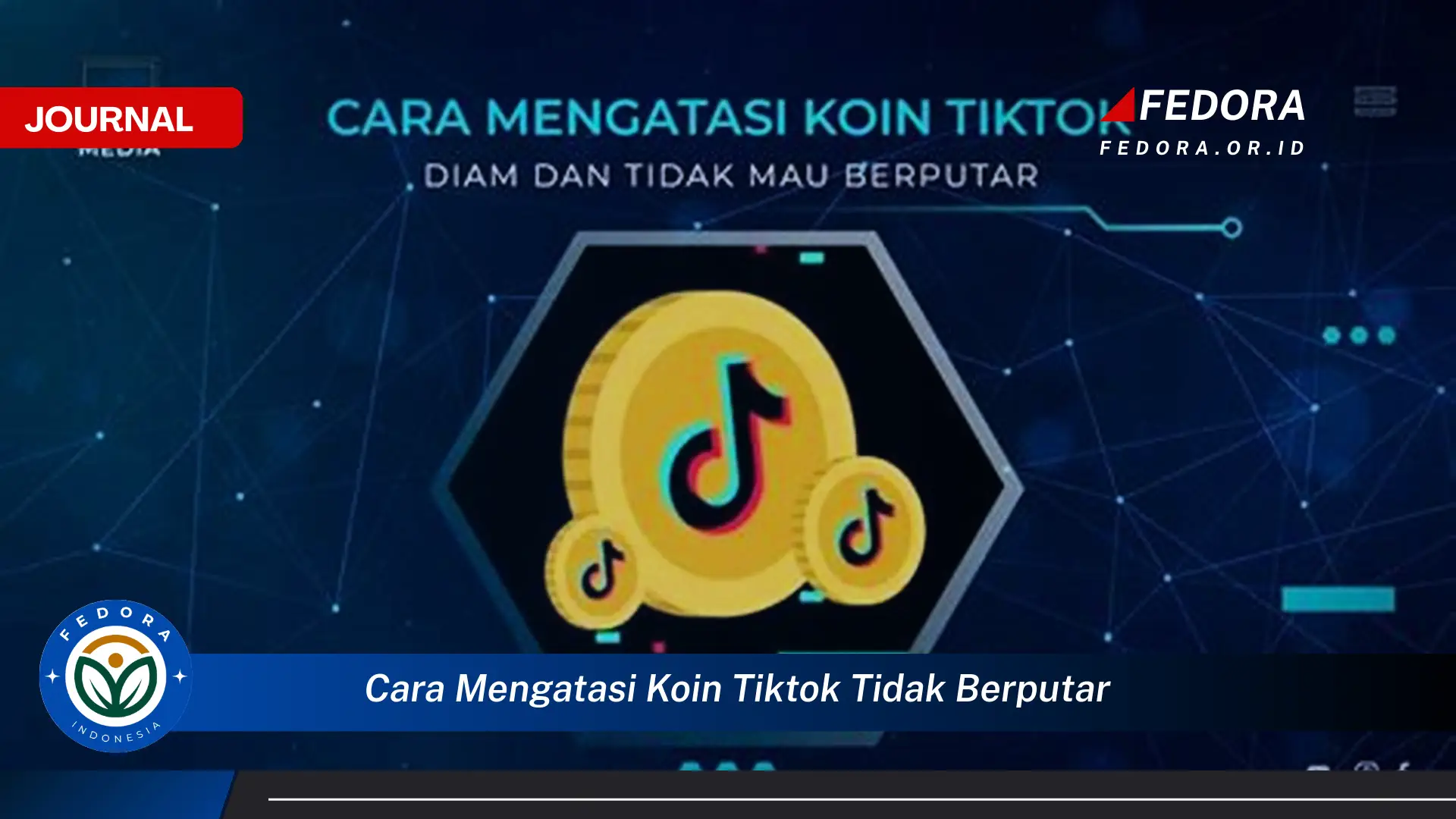 Ketahui Cara Mengatasi Koin TikTok Tidak Berputar dan Dapatkan Solusi Efektif