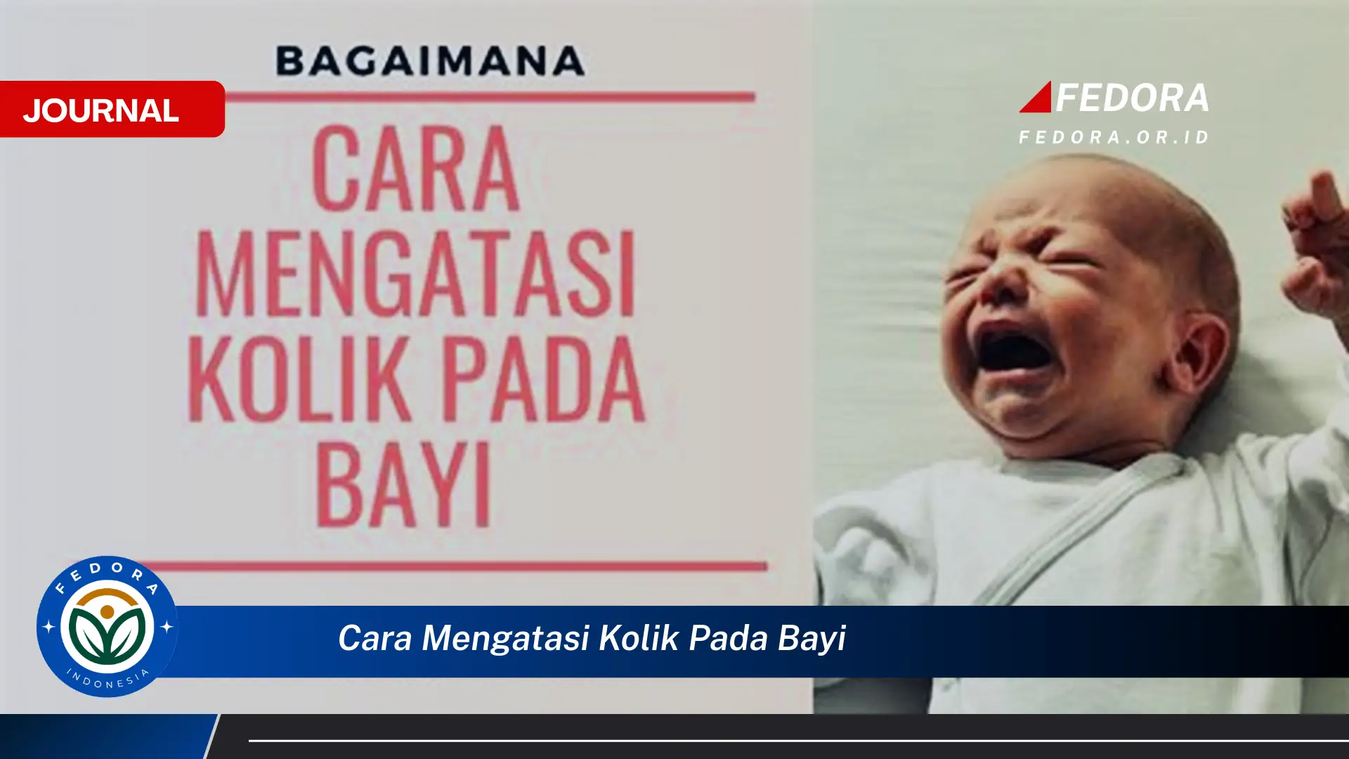 Ketahui Cara Mengatasi Kolik pada Bayi dan Menenangkan Si Kecil