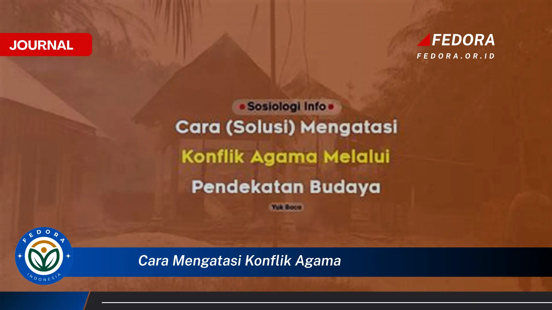 Langkah demi langkah, Cara Mengatasi Konflik Agama Secara Damai dan Efektif