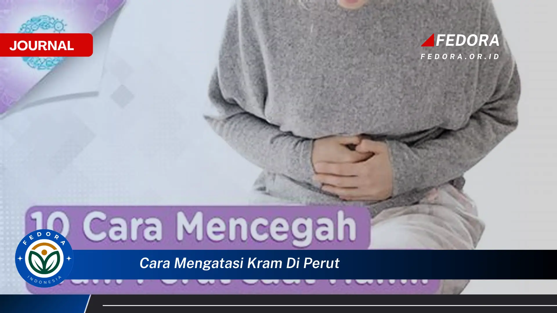 Ketahui Cara Mengatasi Kram Perut dengan Cepat dan Alami