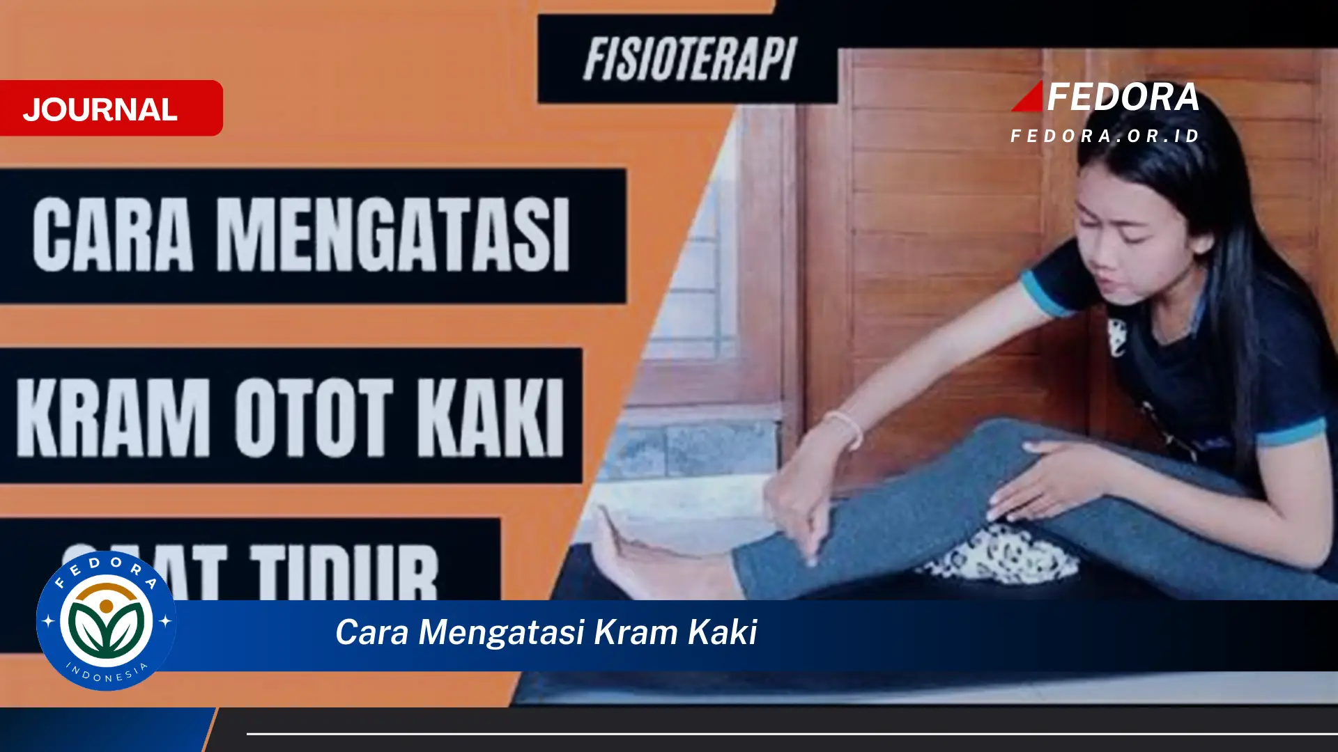 Ketahui Cara Mengatasi Kram Kaki Secara Efektif dan Alami