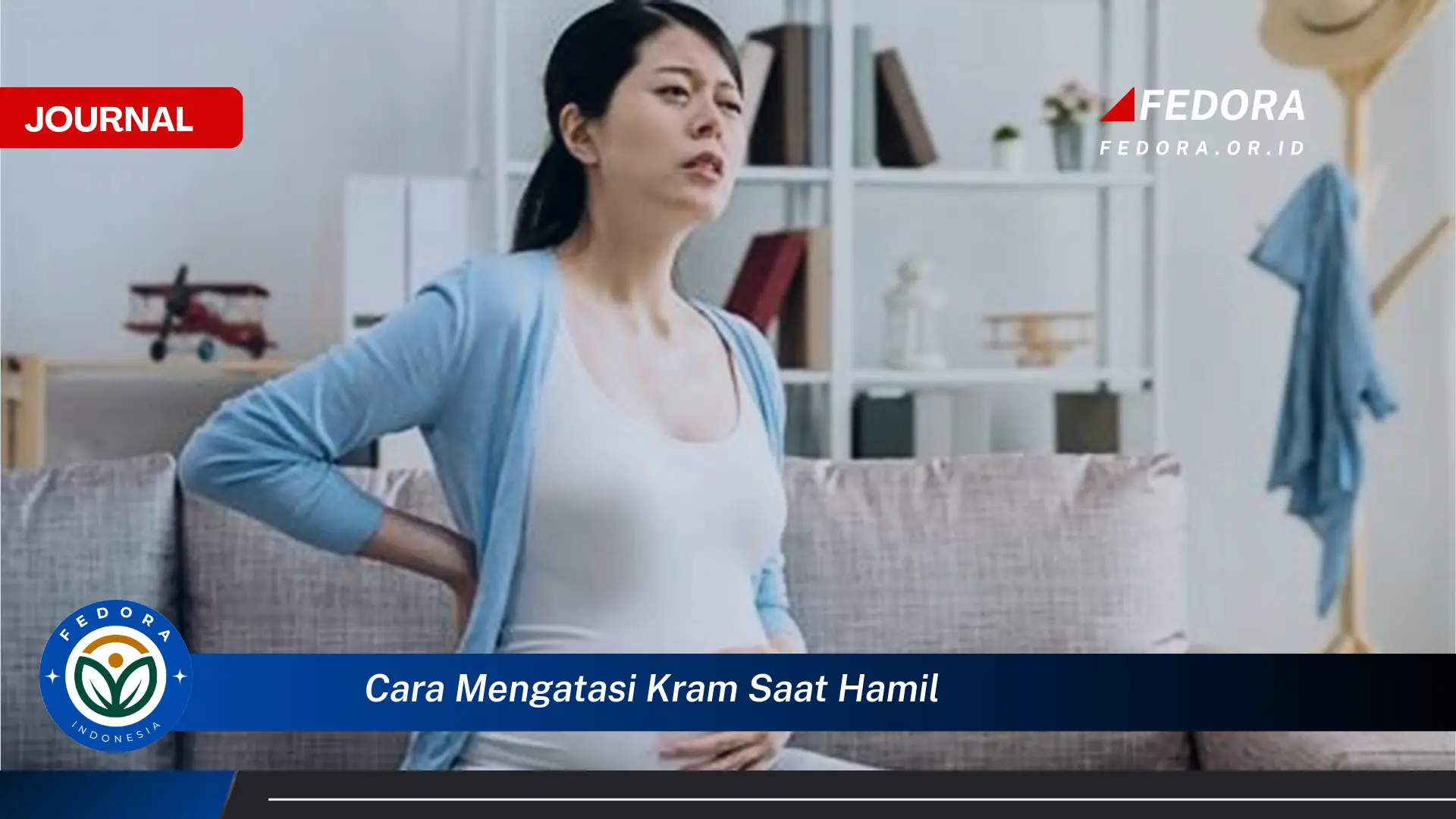 Ketahui Cara Mengatasi Kram Saat Hamil Secara Efektif dan Alami