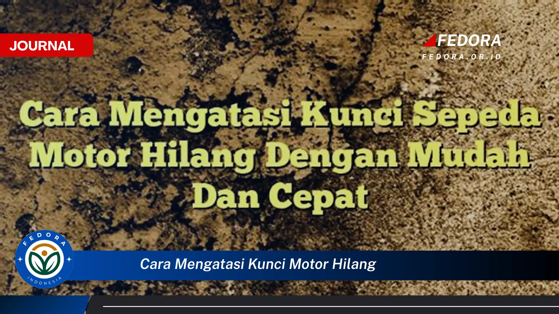 Ketahui Cara Mengatasi Kunci Motor Hilang Dengan Cepat dan Mudah