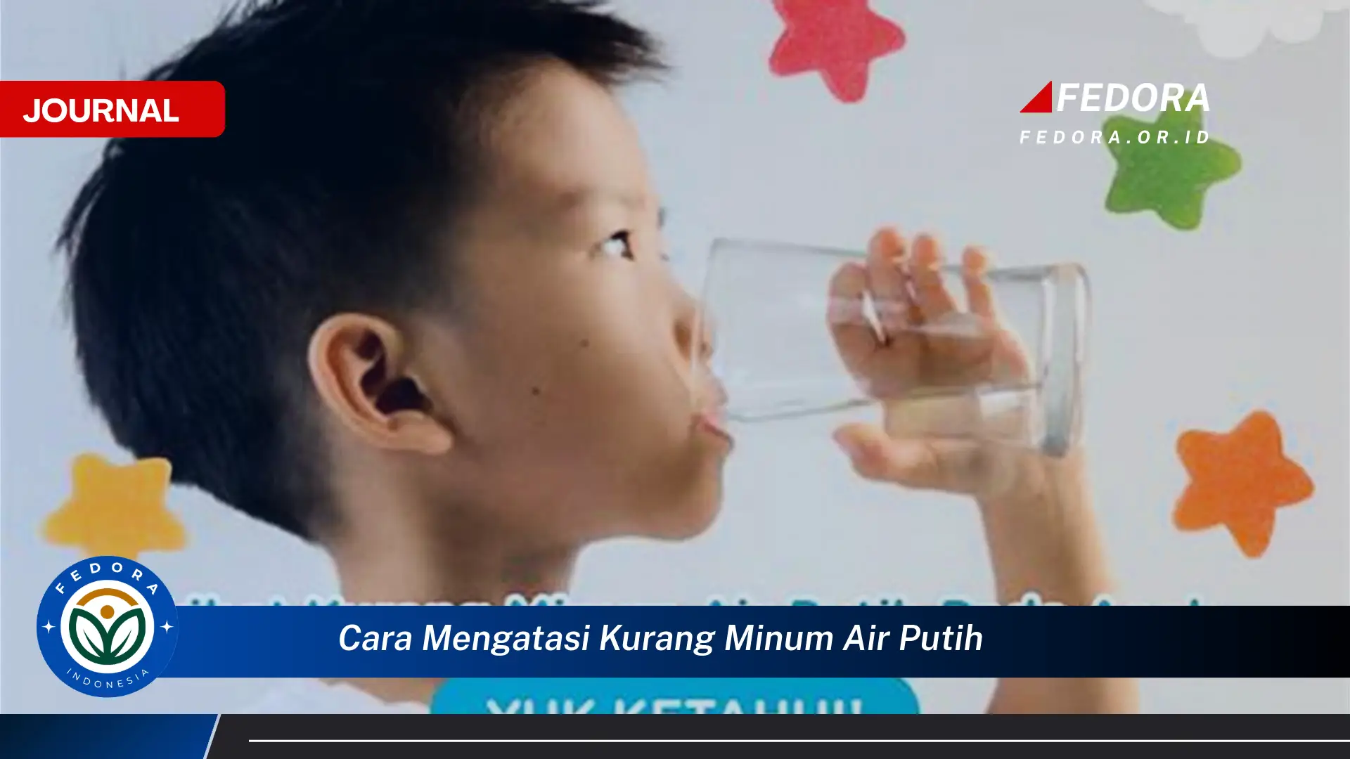 Ketahui Cara Mengatasi Kurang Minum Air Putih dan Manfaatnya untuk Kesehatan