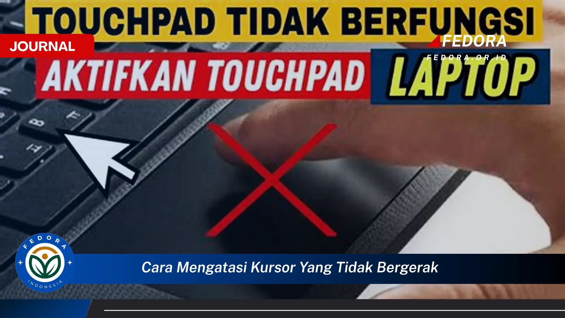 Ketahui Cara Mengatasi Kursor yang Tidak Bergerak di Laptop/PC Anda