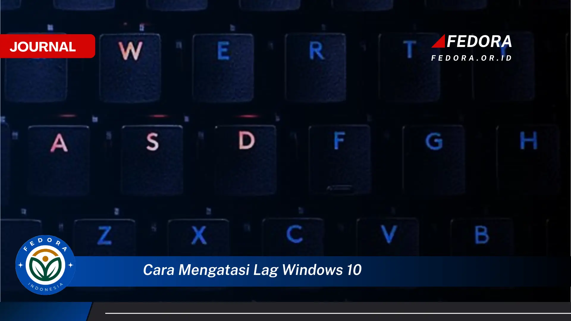 Inilah Cara Ampuh Mengatasi Lag di Windows 10 untuk Pengalaman Gaming dan Kerja Lebih Lancar