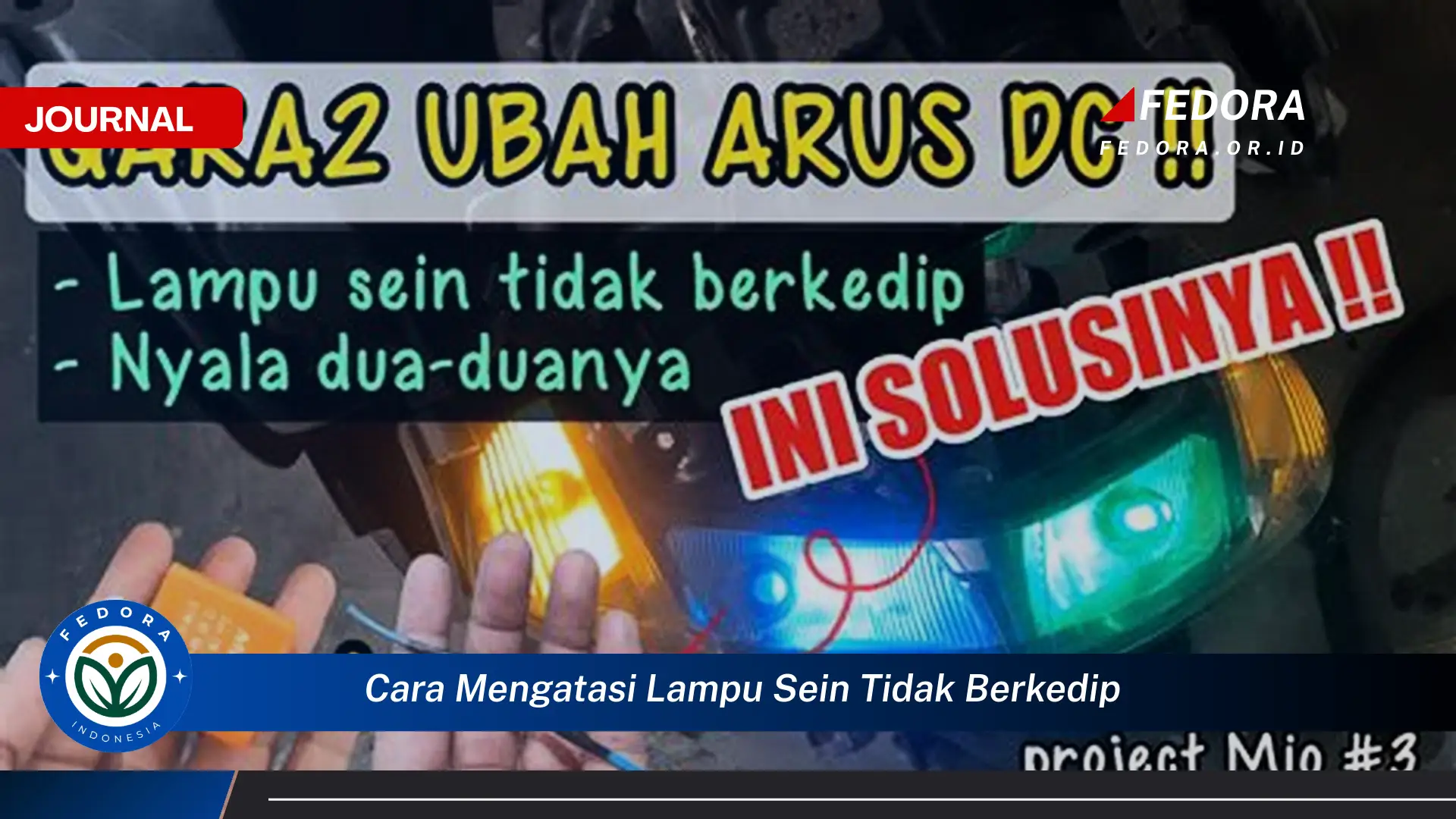 Temukan Cara Mengatasi Lampu Sein Tidak Berkedip dengan Mudah dan Cepat Temukan Cara Mengatasi Lampu Sein Tidak Berkedip dengan Mudah dan Cepat